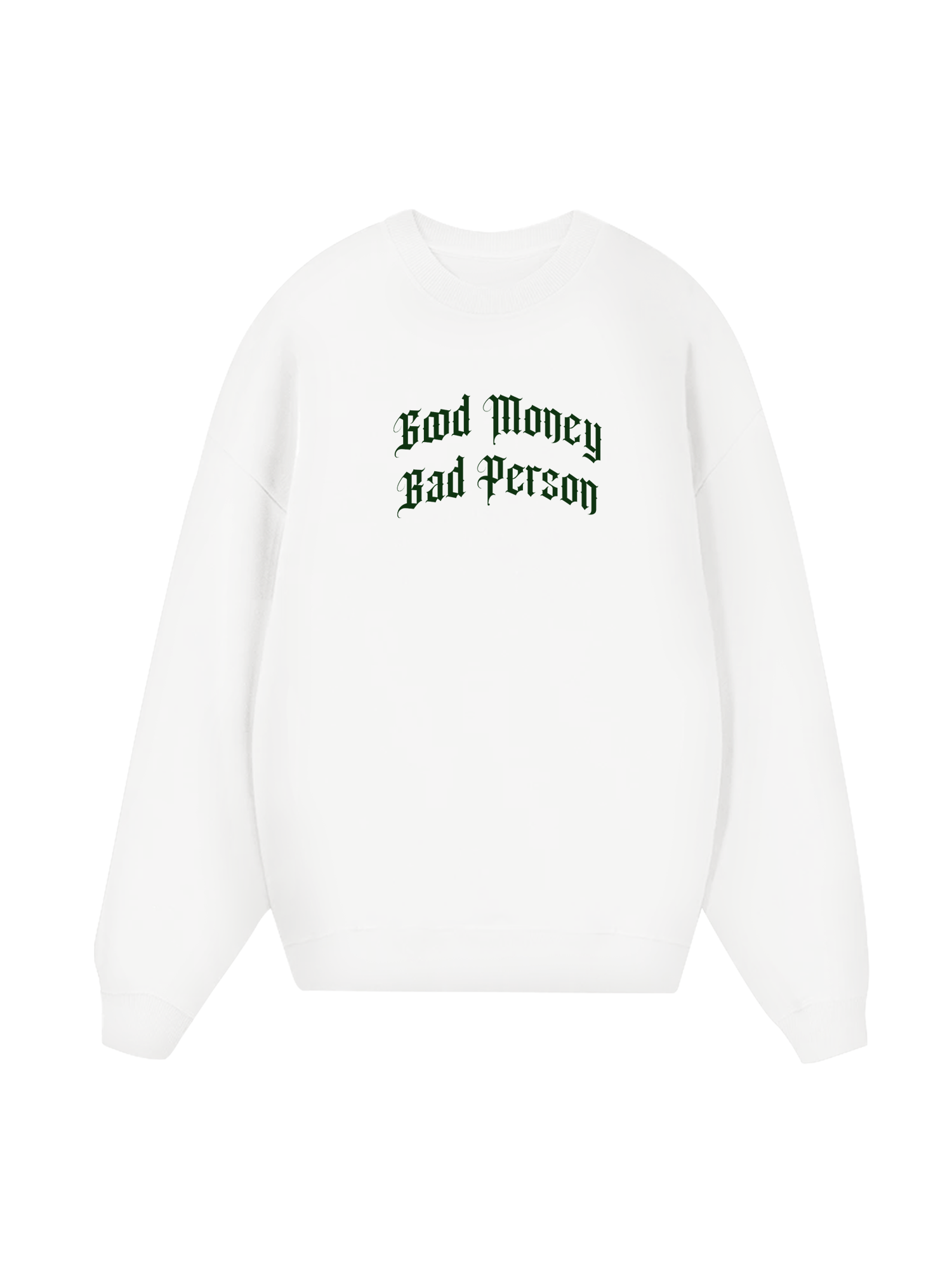 Money Bad Person Sweater