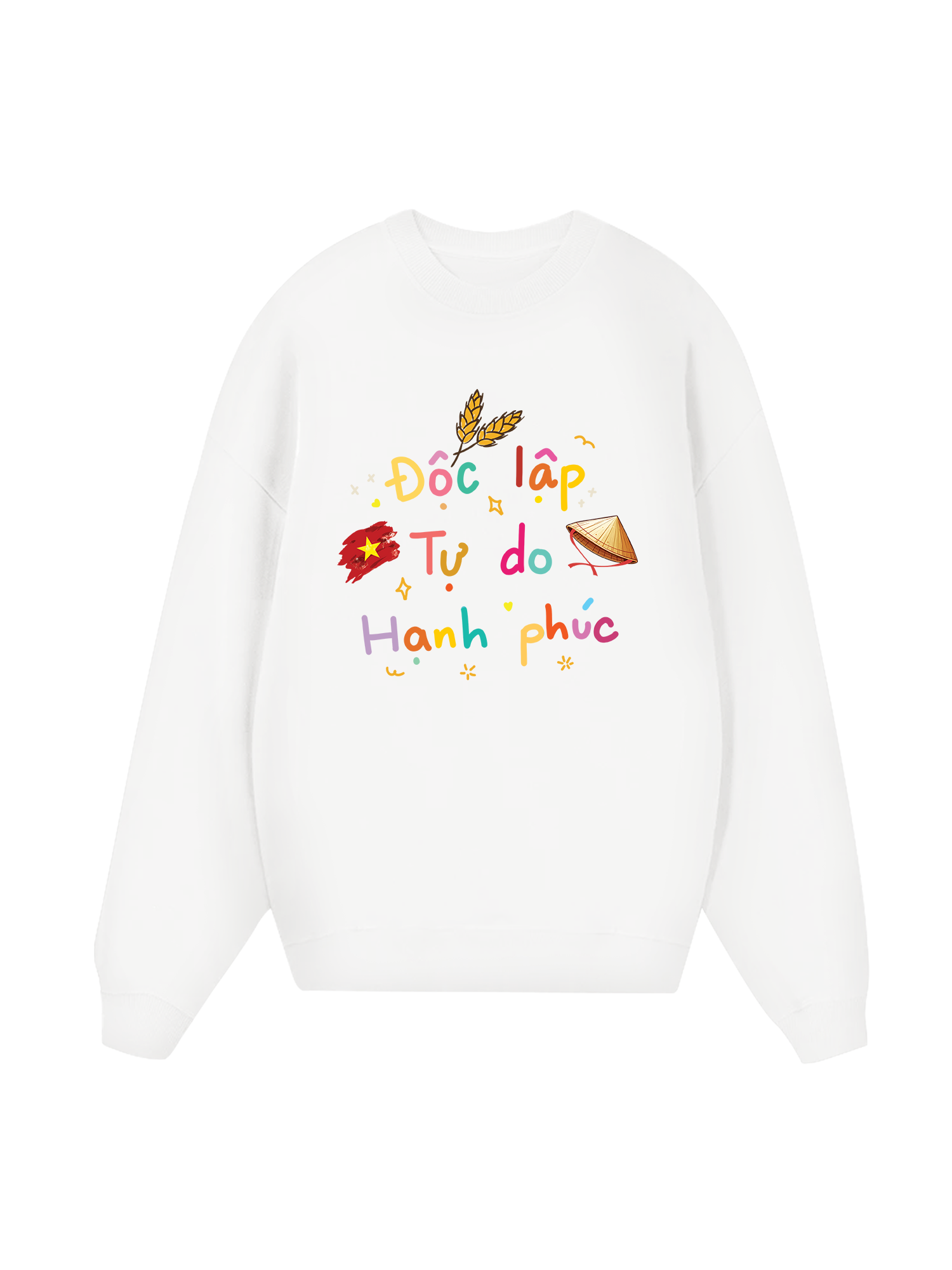 Độc Lập - Tự Do - Hạnh Phúc Sweater