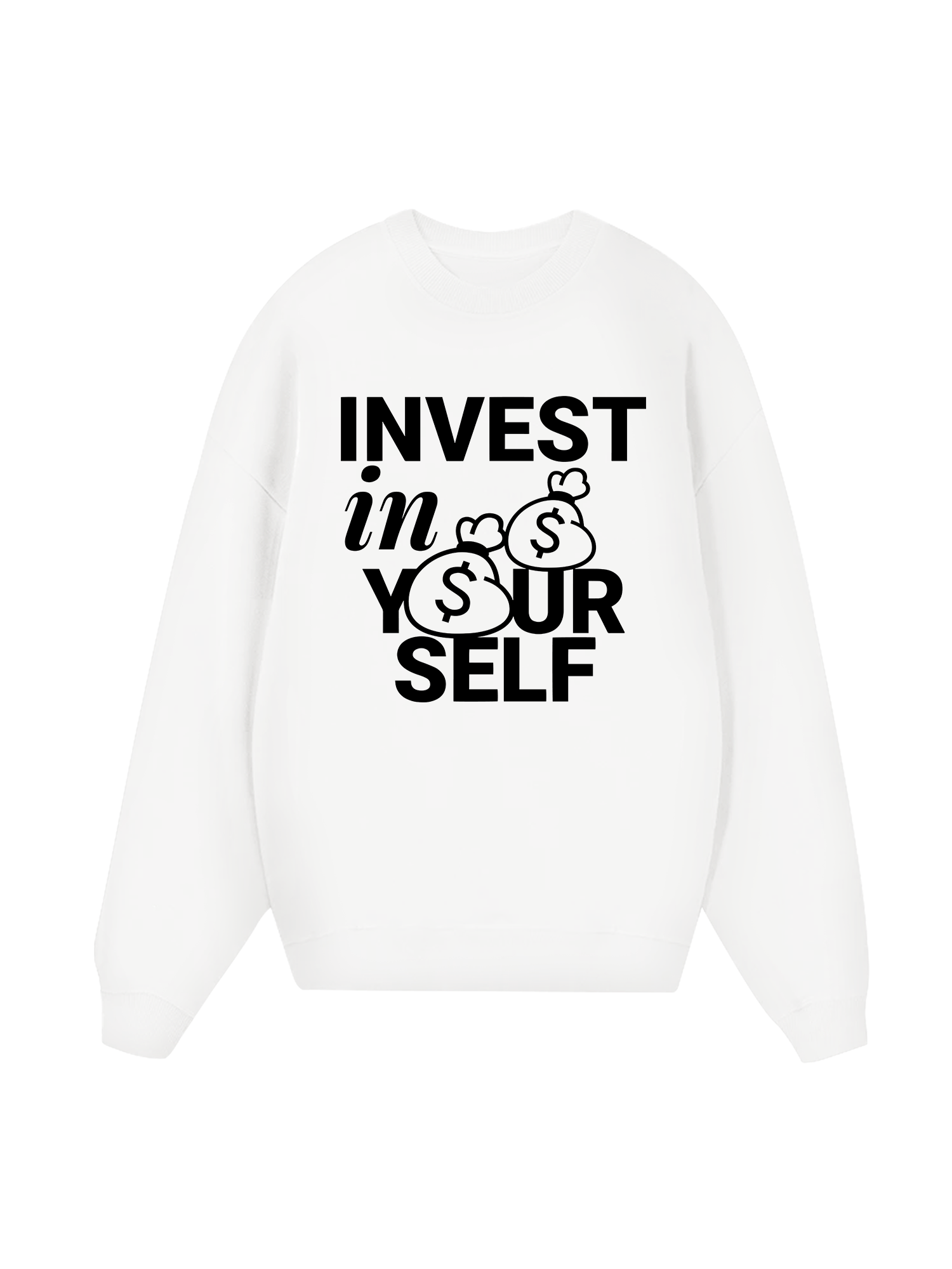 Money Invest In Yourself Sweater