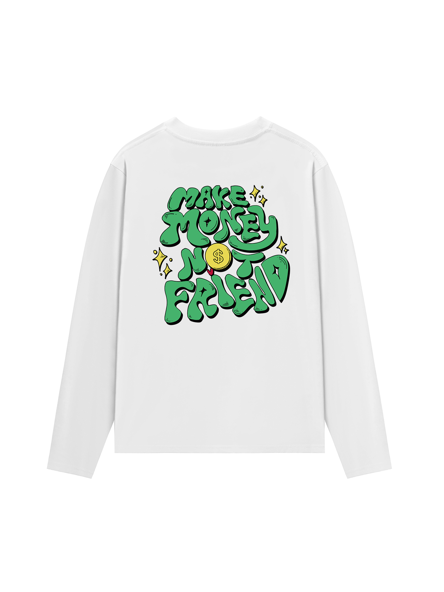 Áo Thun Dài Tay Make Money Not Friend Greeny