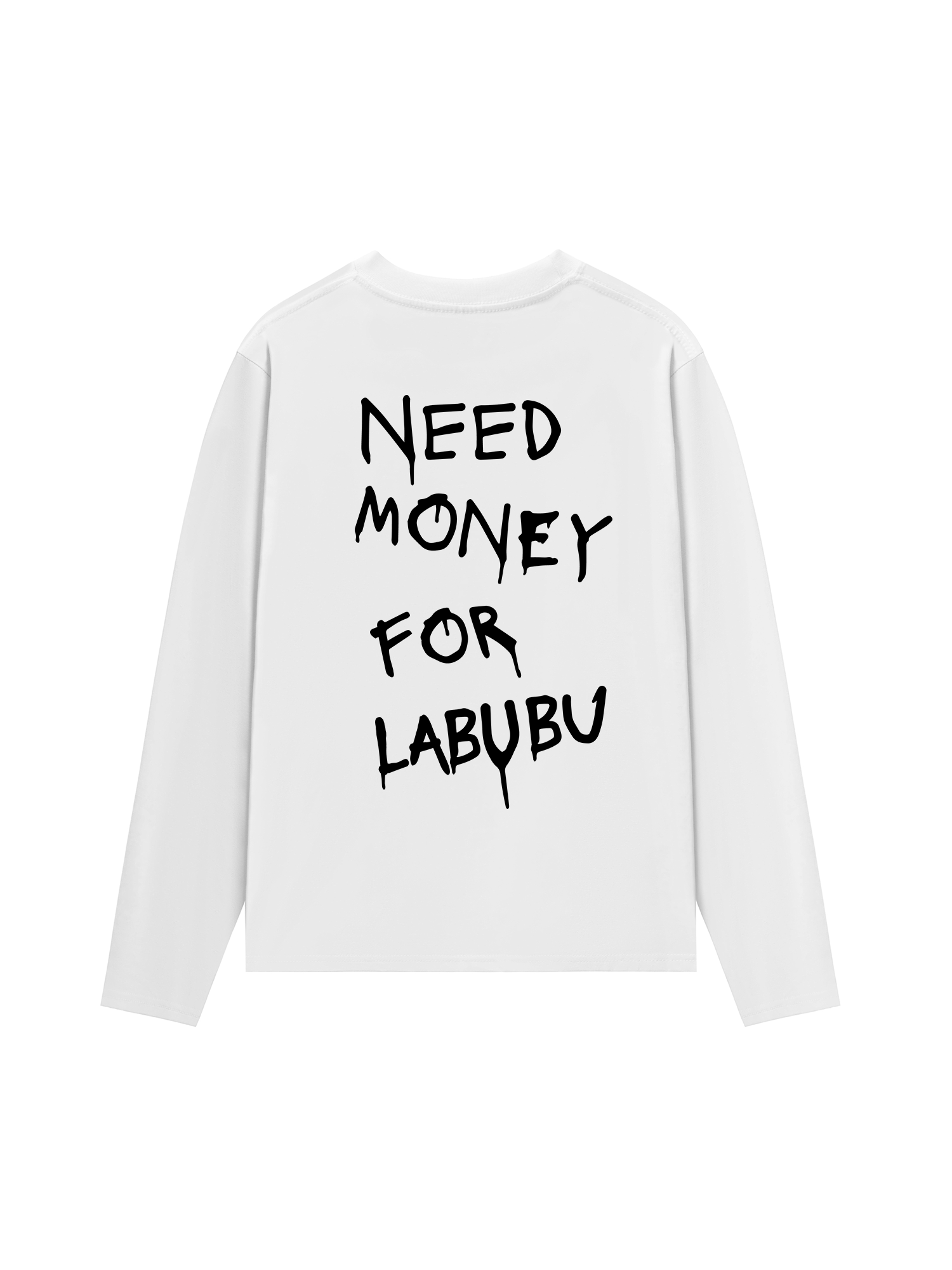 Áo Thun Dài Tay Need Money For Labubu