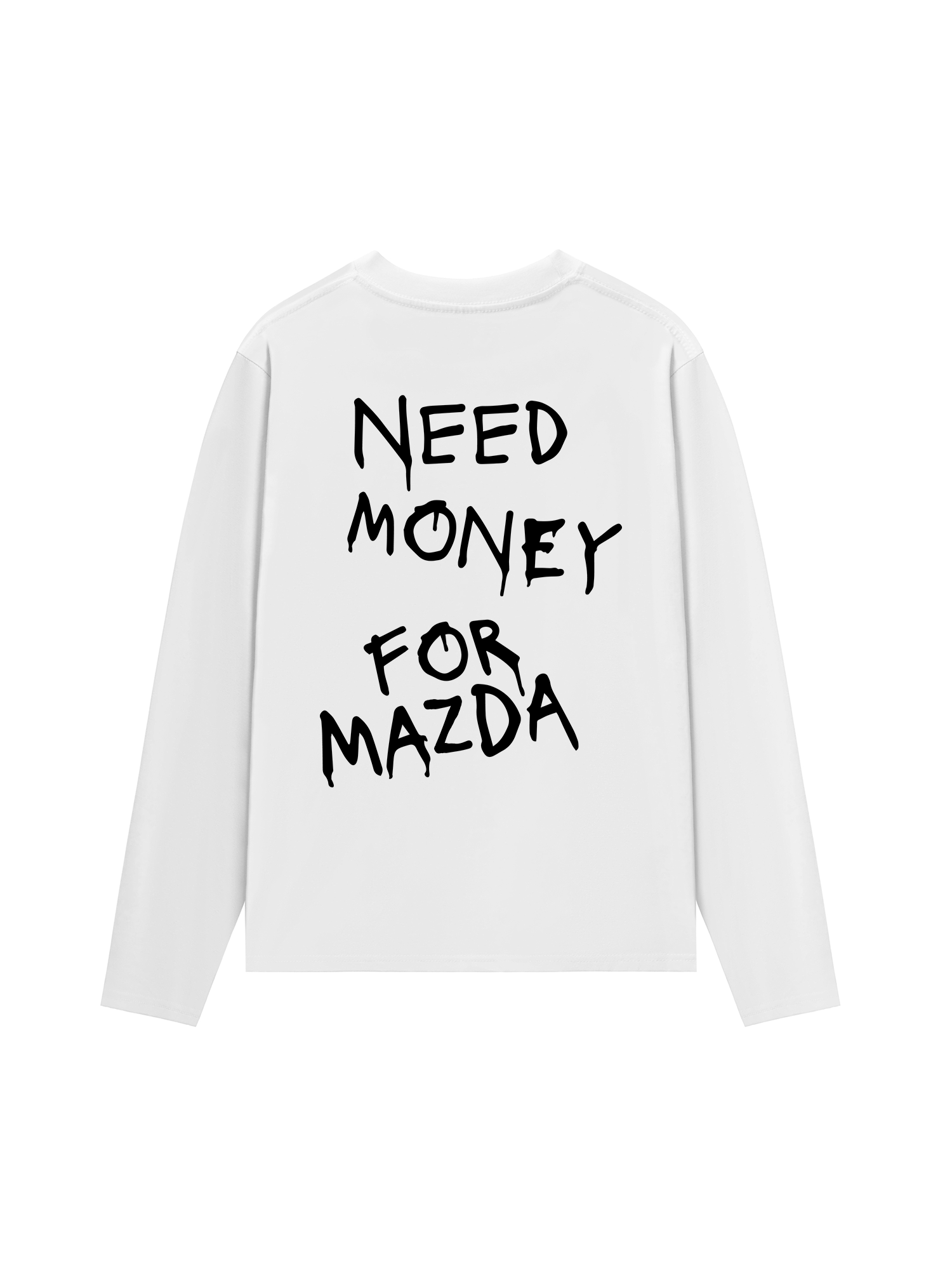 Áo Thun Dài Tay Need Money For Mazda