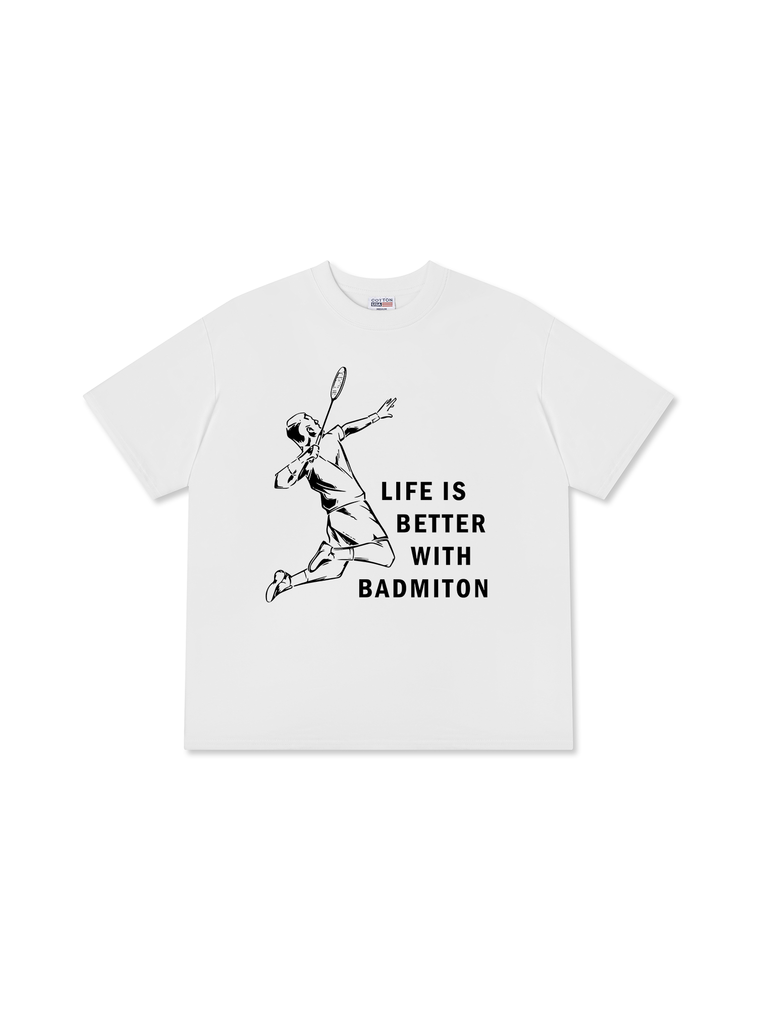 Áo Thun Relaxed Fit Badminton Life Is Better With Badminton