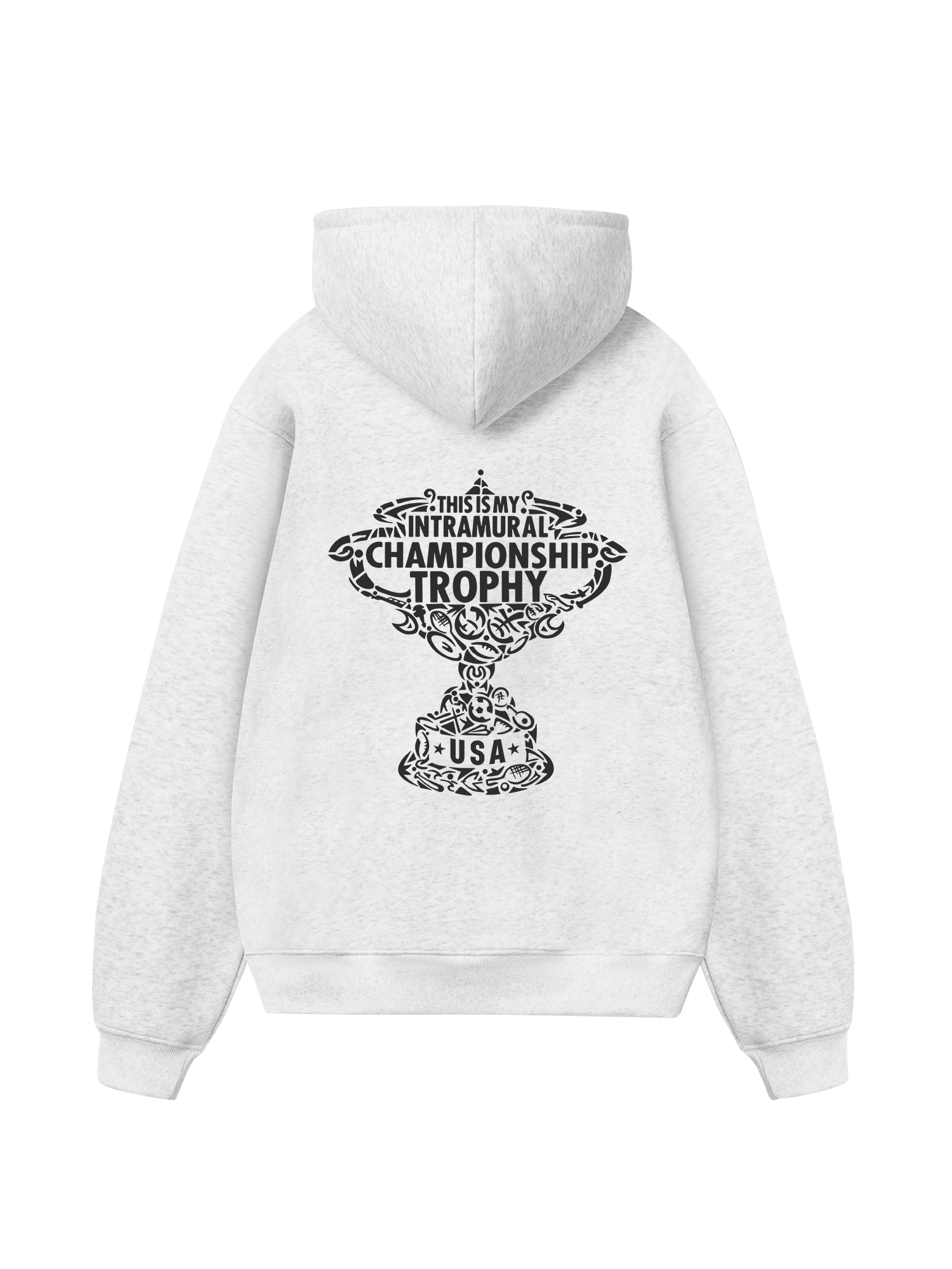 Champions Intramural Trophy Hoodie