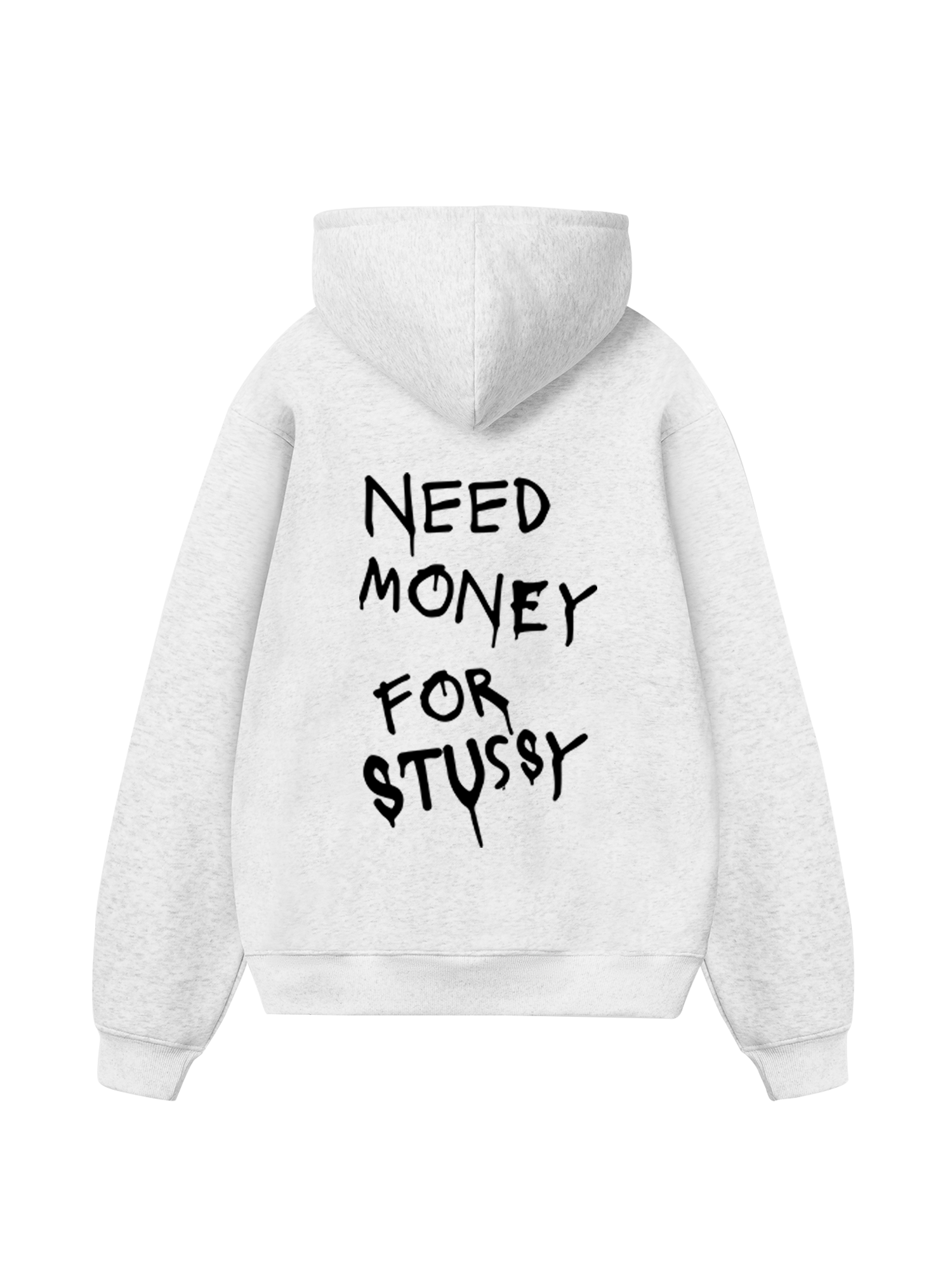Need Money For Stussy Hoodie
