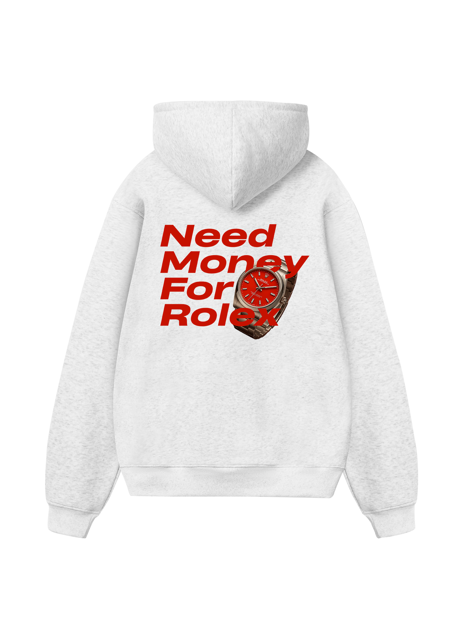 Watch Need Money For Rolex Hoodie