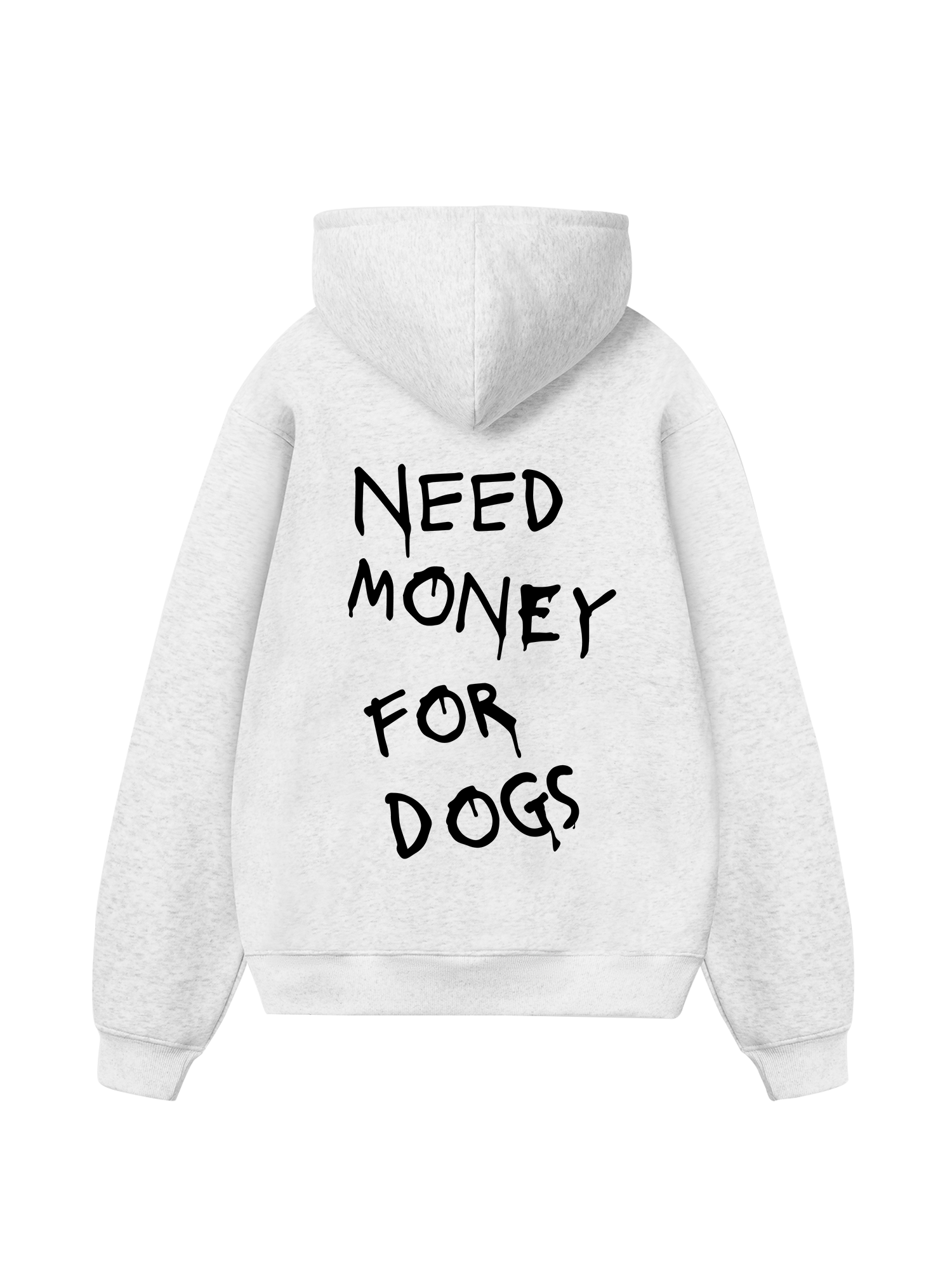 Need Money For Dogs Hoodie