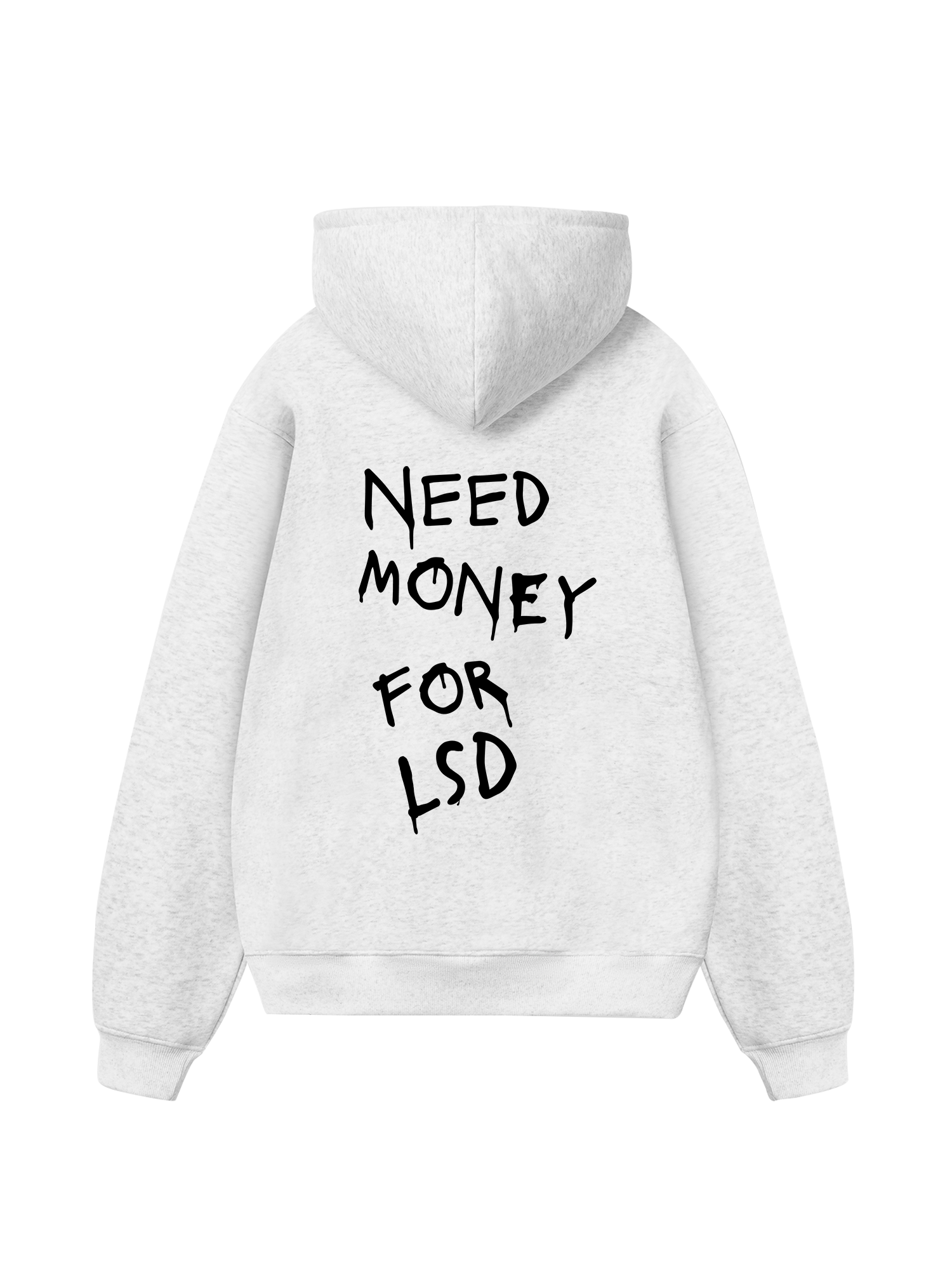 Need Money For LSD Hoodie