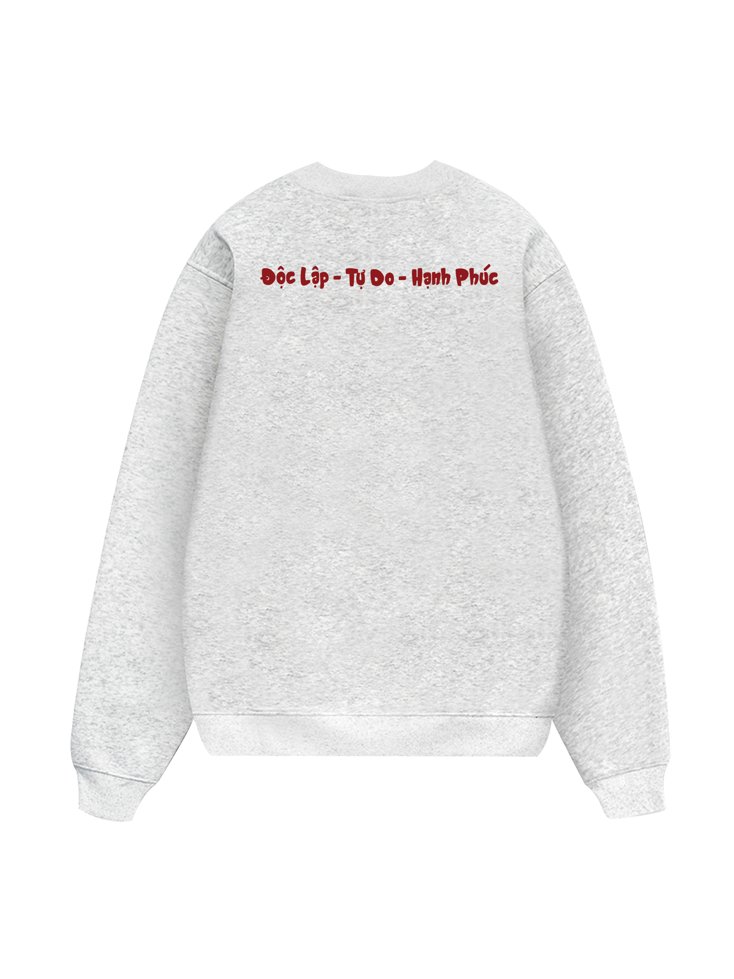 Độc Lập - Tự Do - Hạnh Phúc 2 Sweater