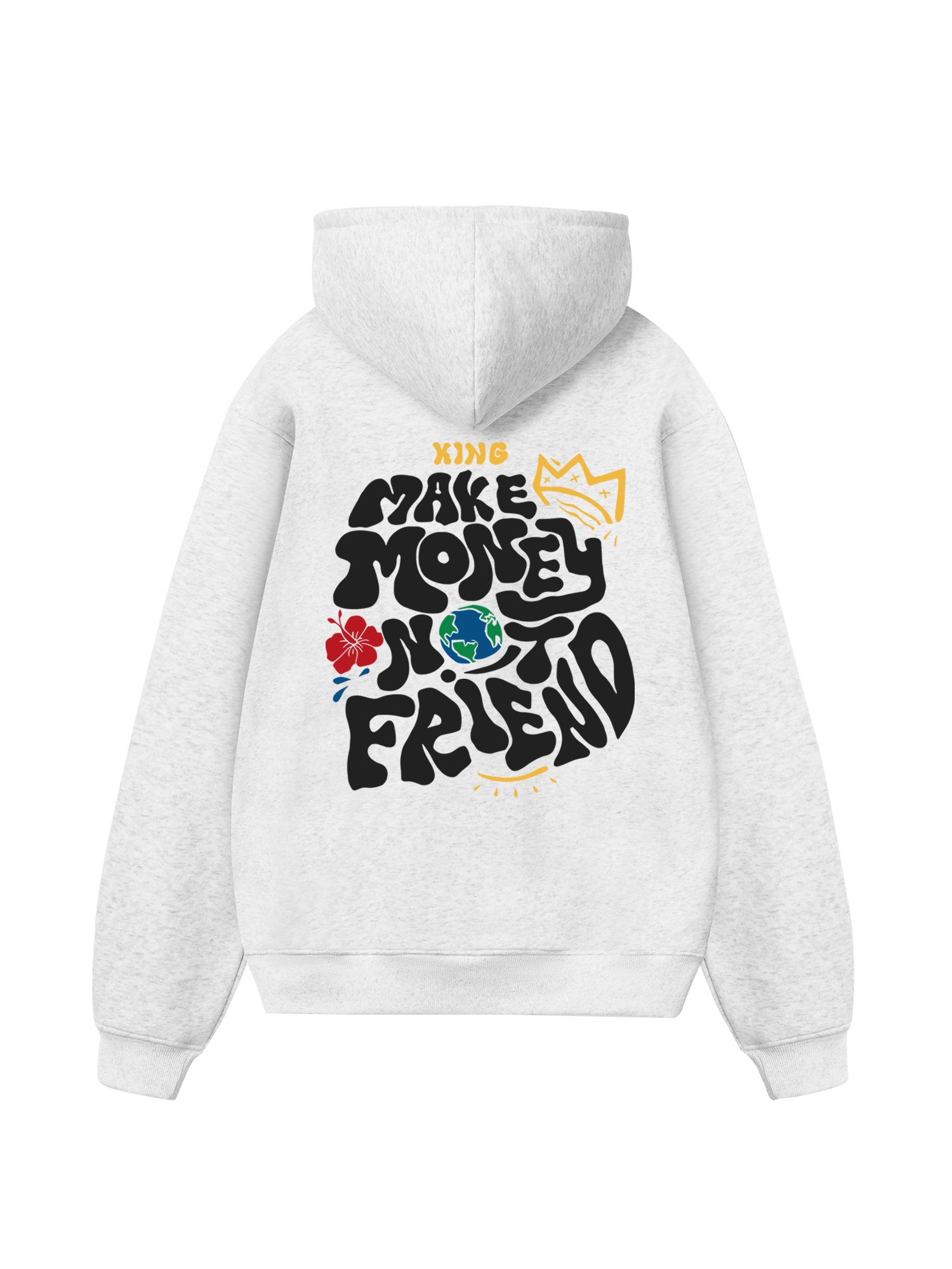 Money King Make Not Friend Hoodie