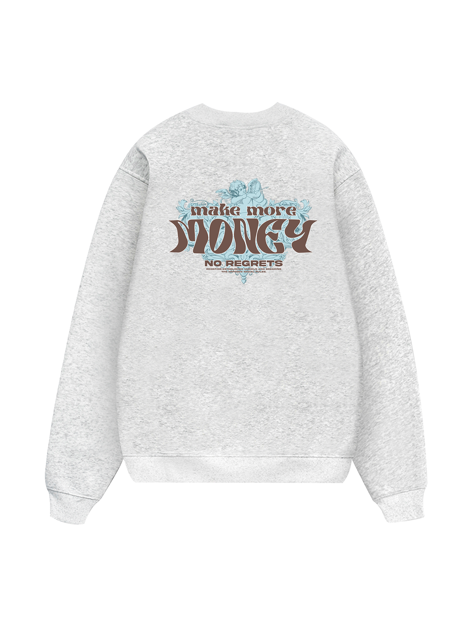 Money Make More No Regrets Sweater