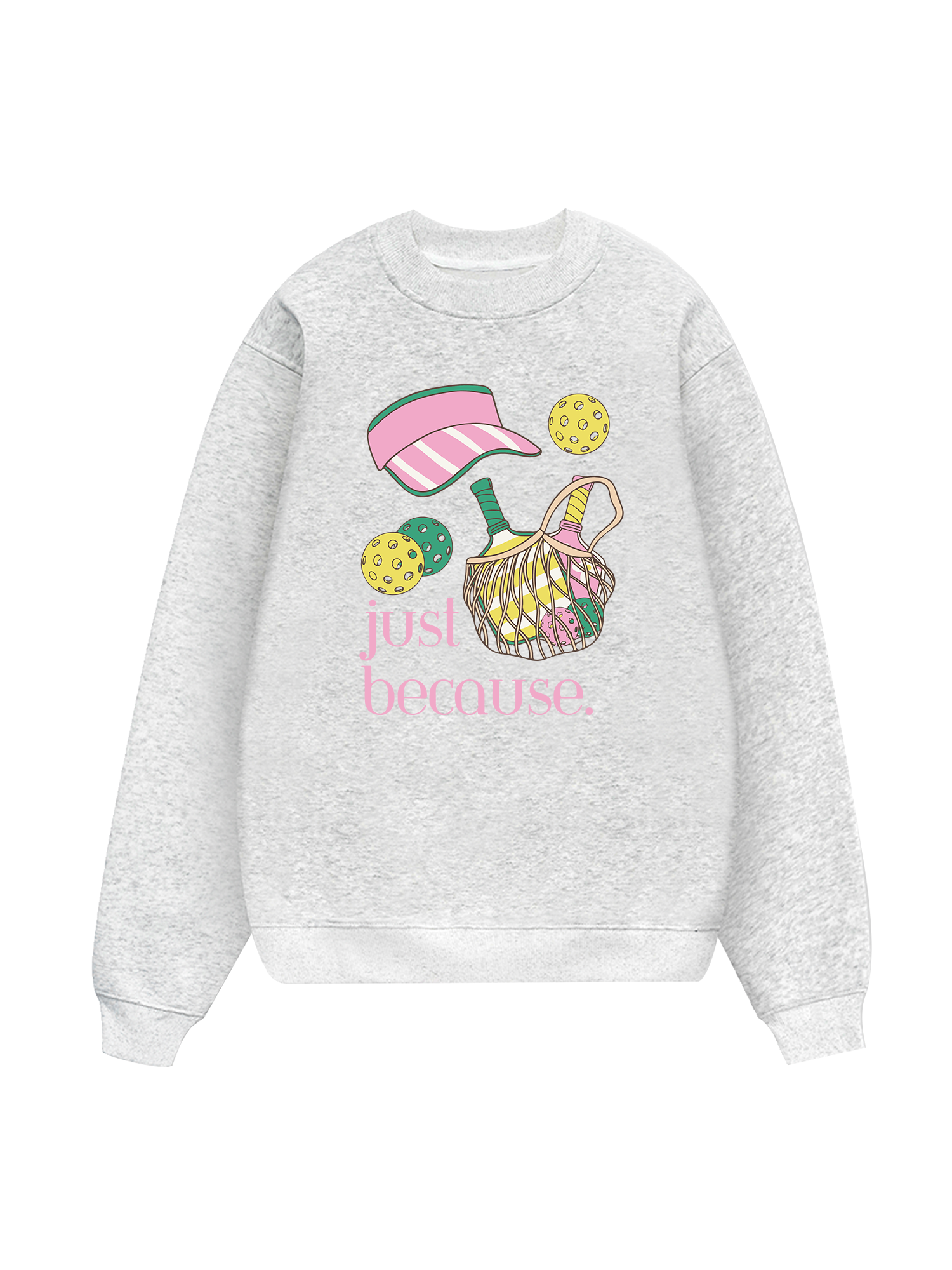 Pickleball Just Because Sweater