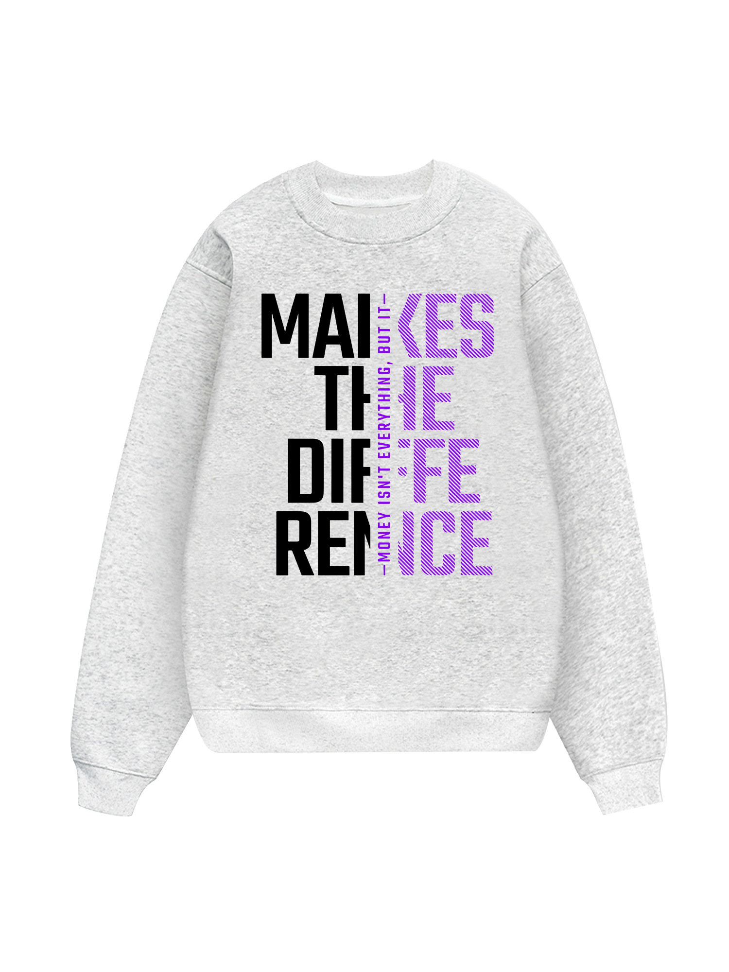Money Motivational Modern Typographic Sweater