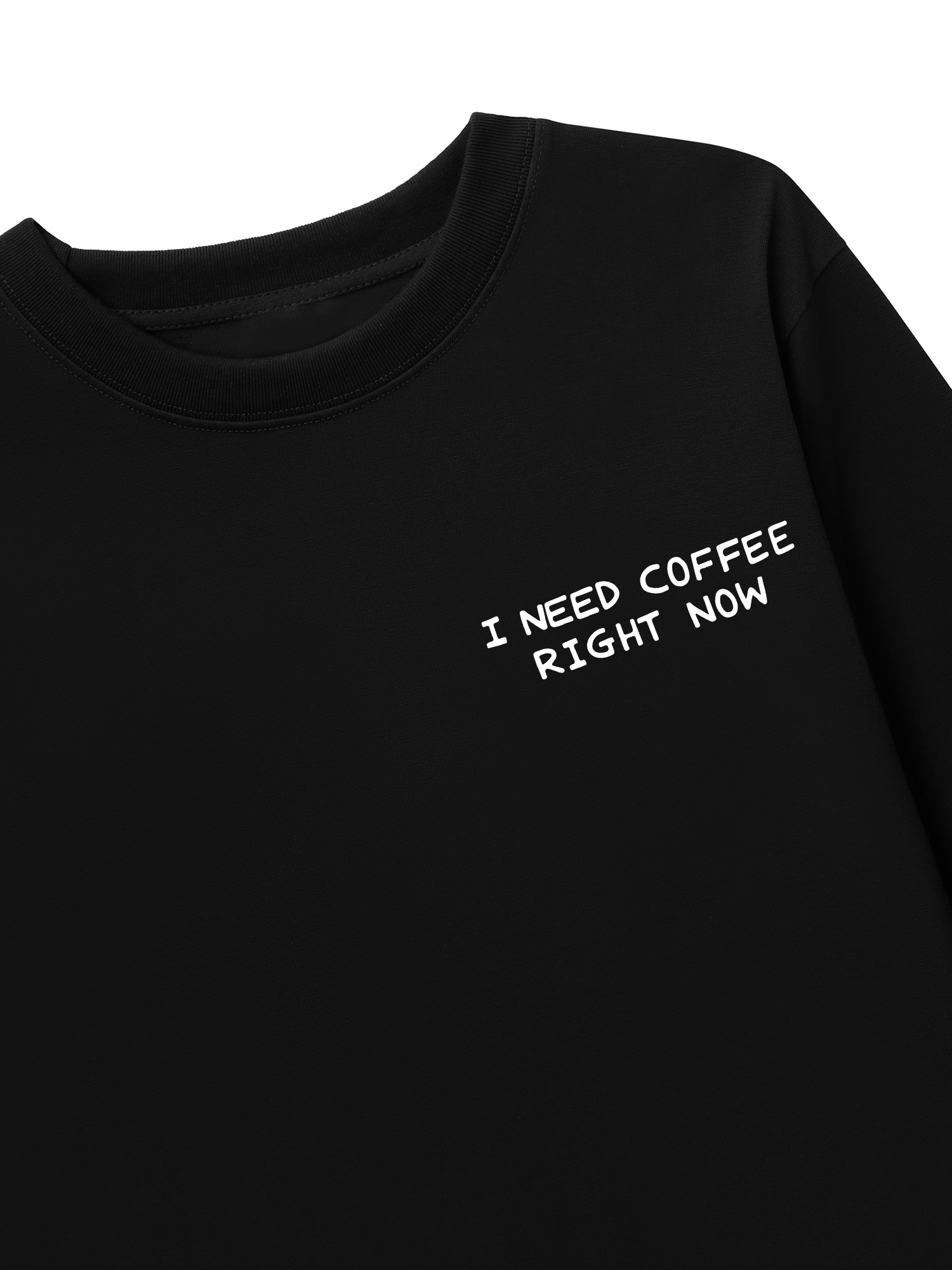 Áo Thun Dài Tay I Need Coffee Right Now