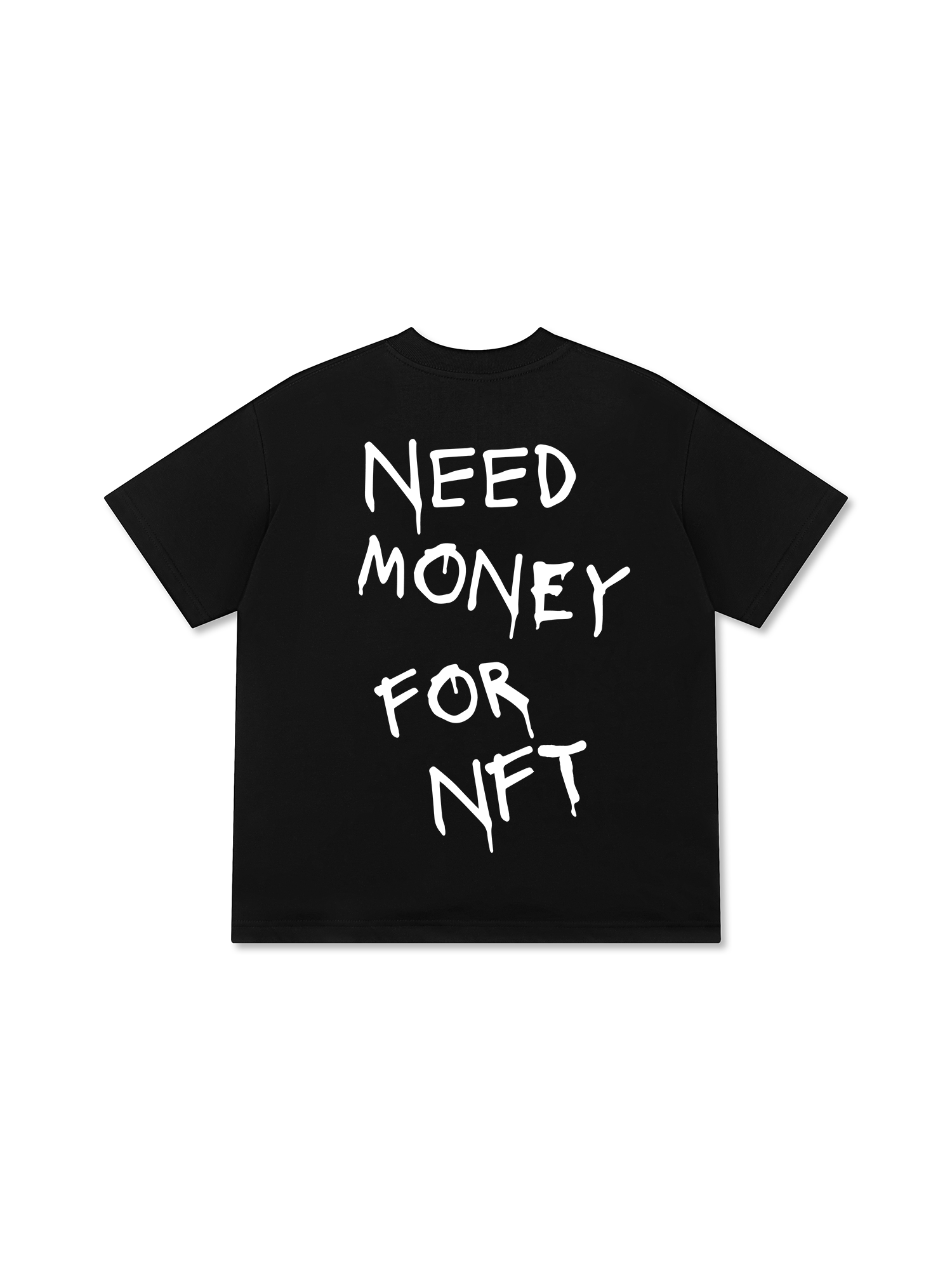 Need Money For NFT T-Shirt