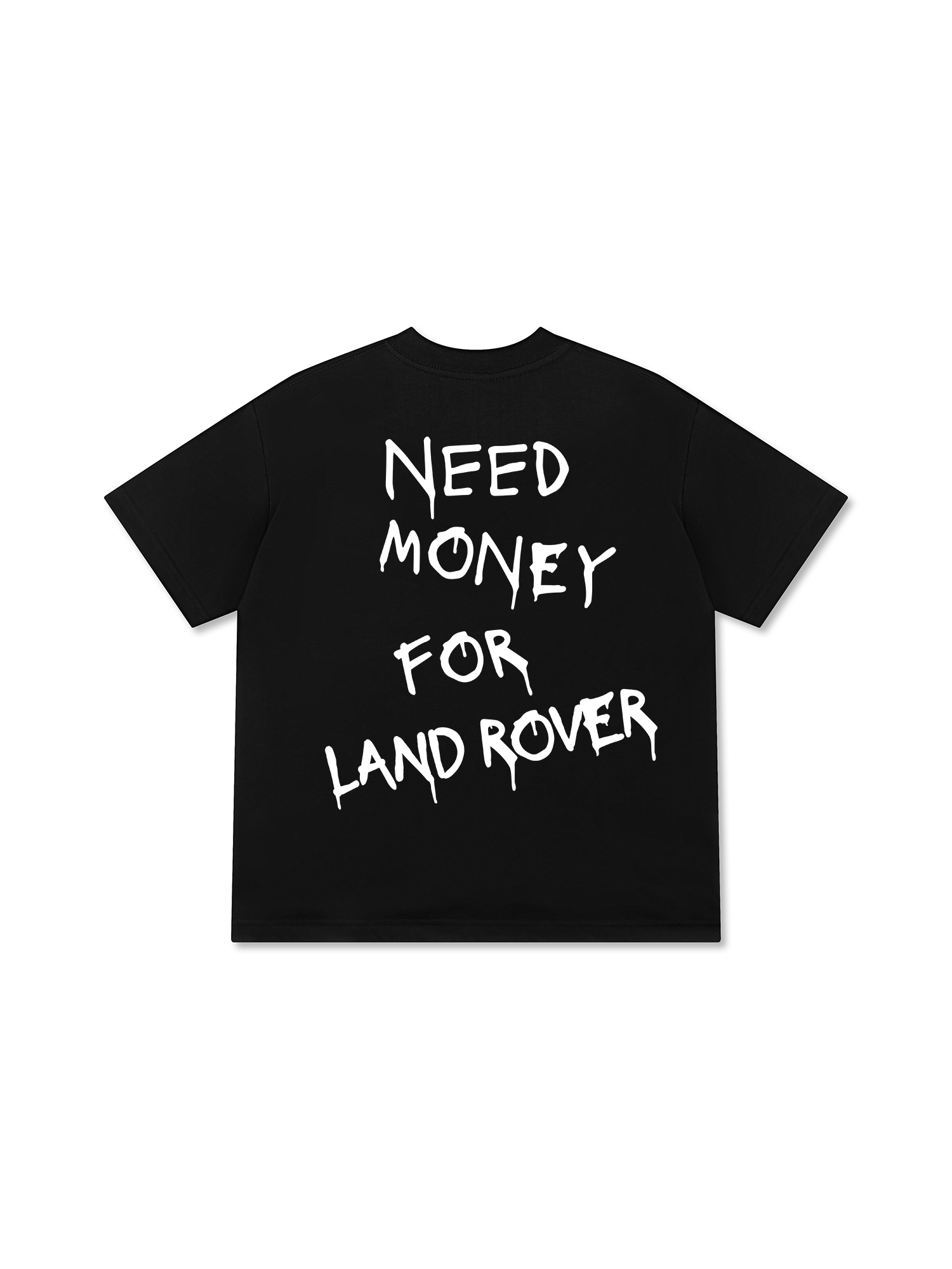 Need Money For Land Rover T-Shirt