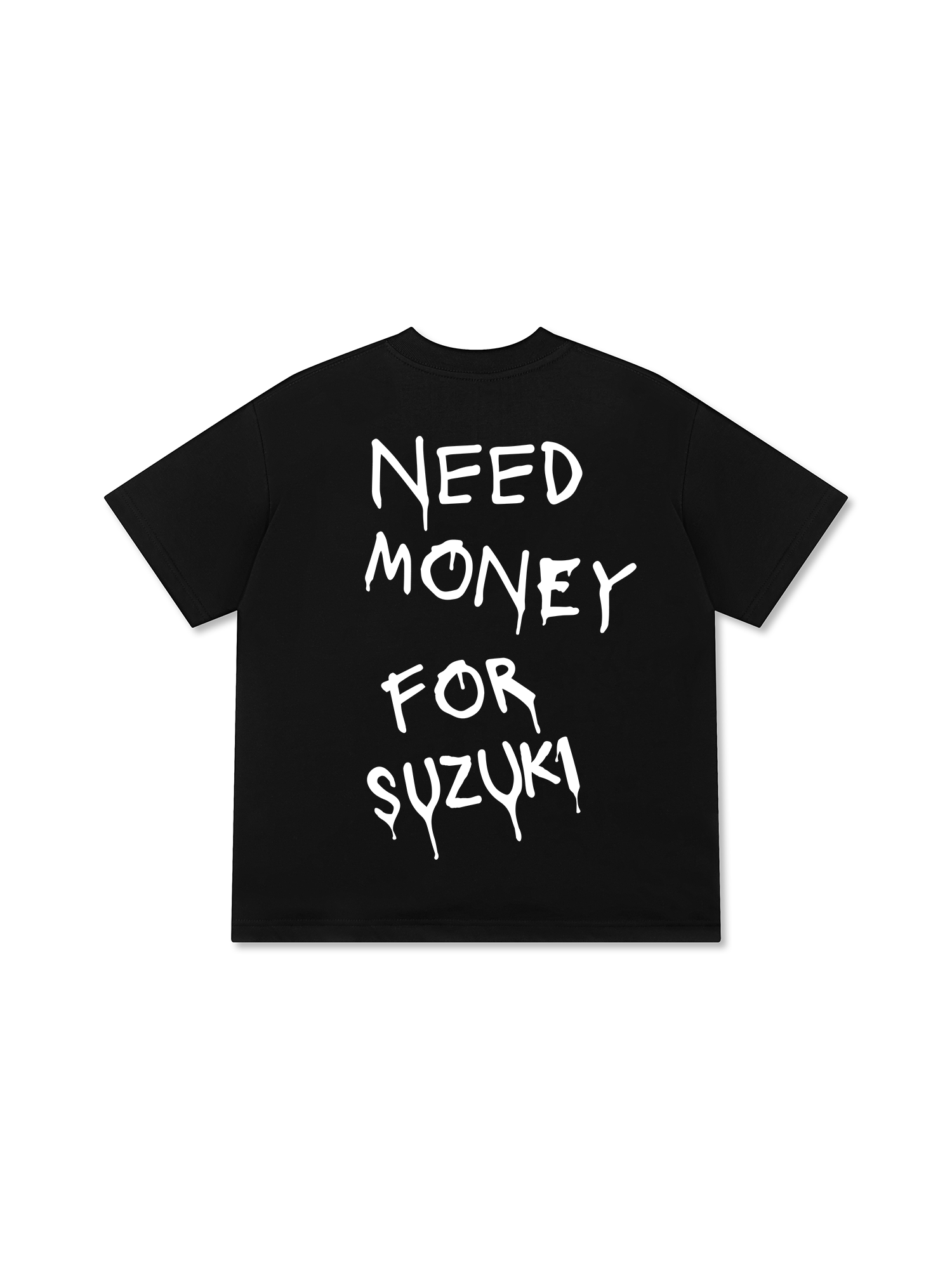 Need Money For Suzuki T-Shirt