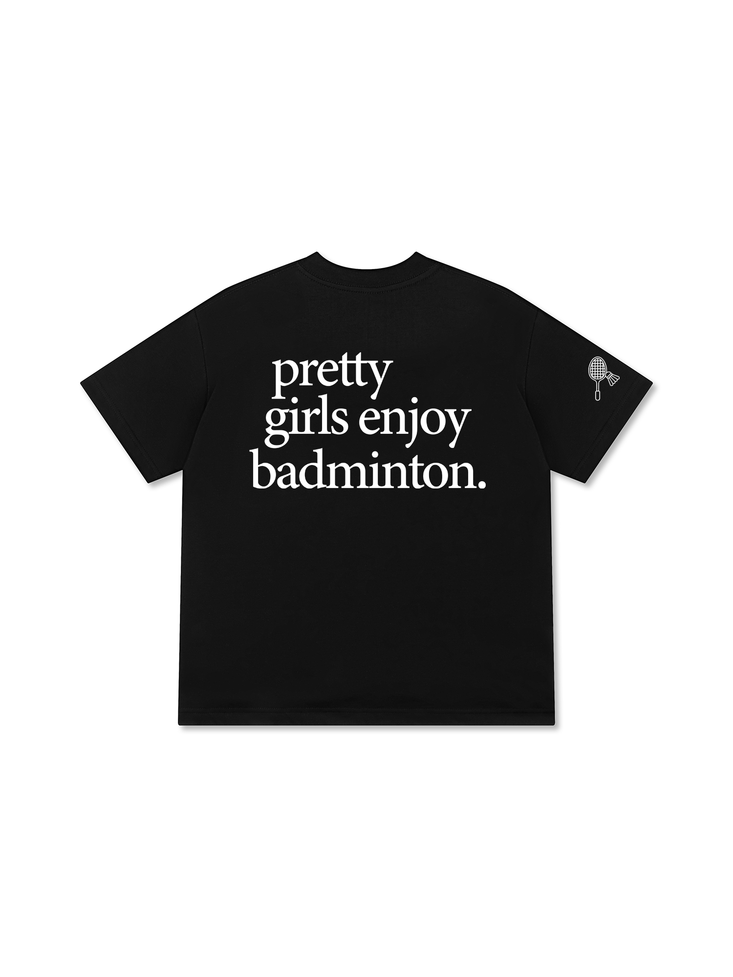 Áo Thun Relaxed Fit Pretty Girl Enjoy Badminton
