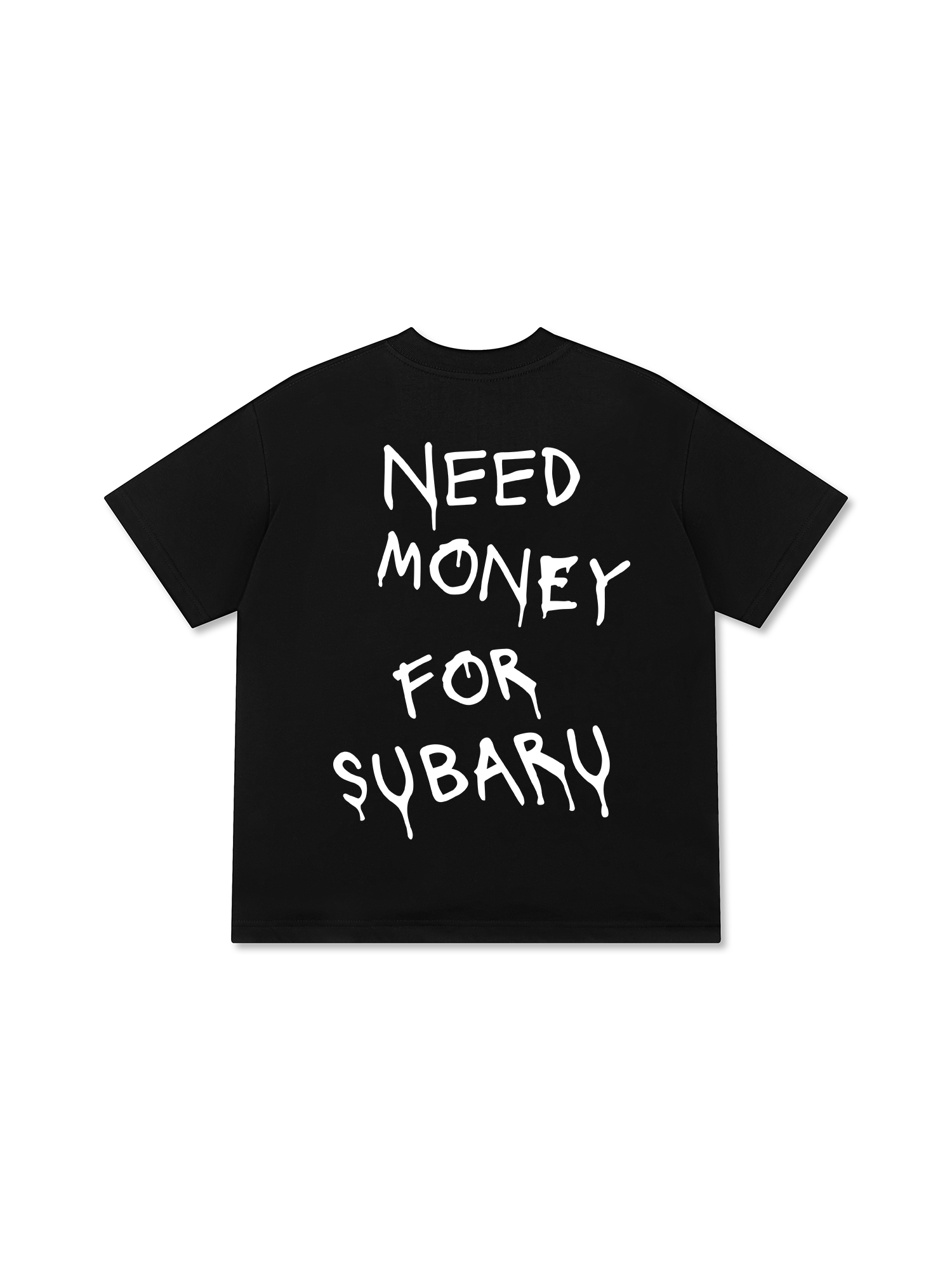 Need Money For Subaru T-Shirt