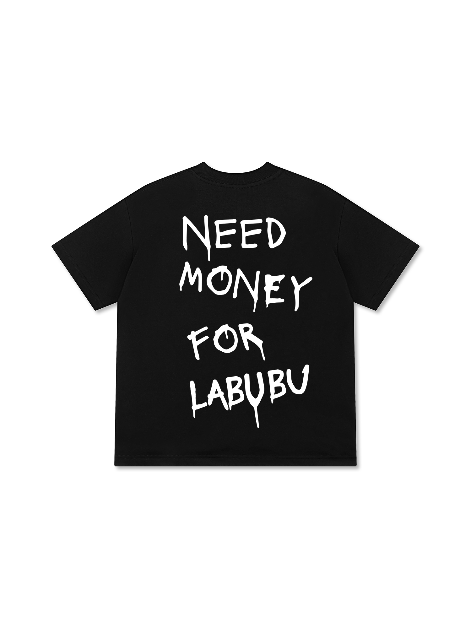 Need Money For Labubu T-Shirt
