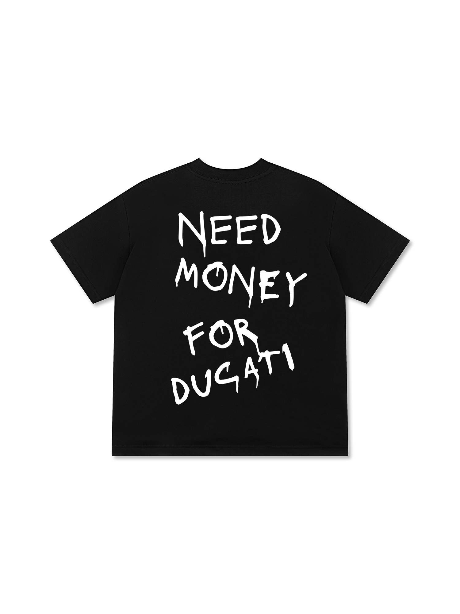 Need Money For Ducati T-Shirt