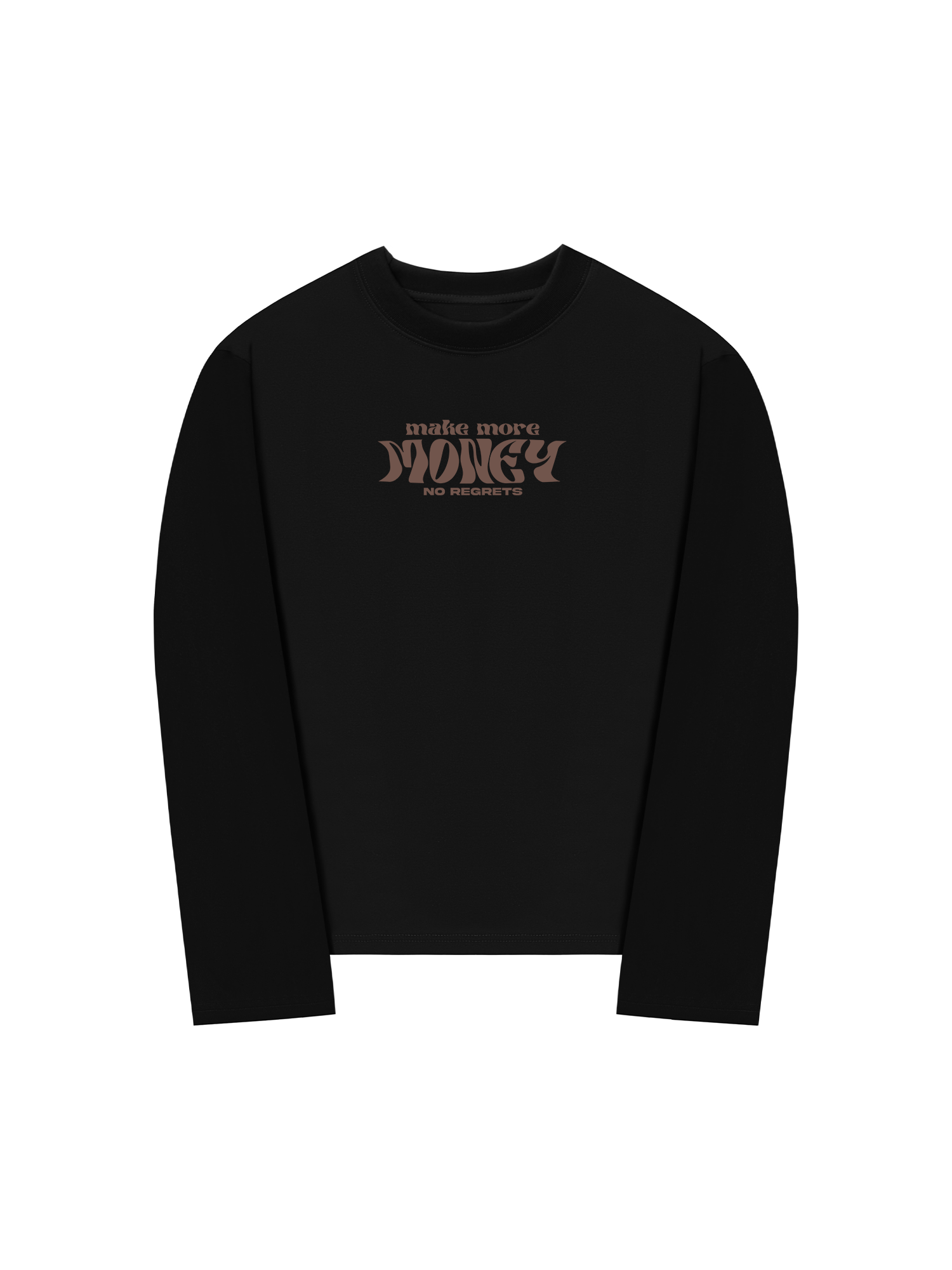 Áo Thun Dài Tay Money Make More No Regrets