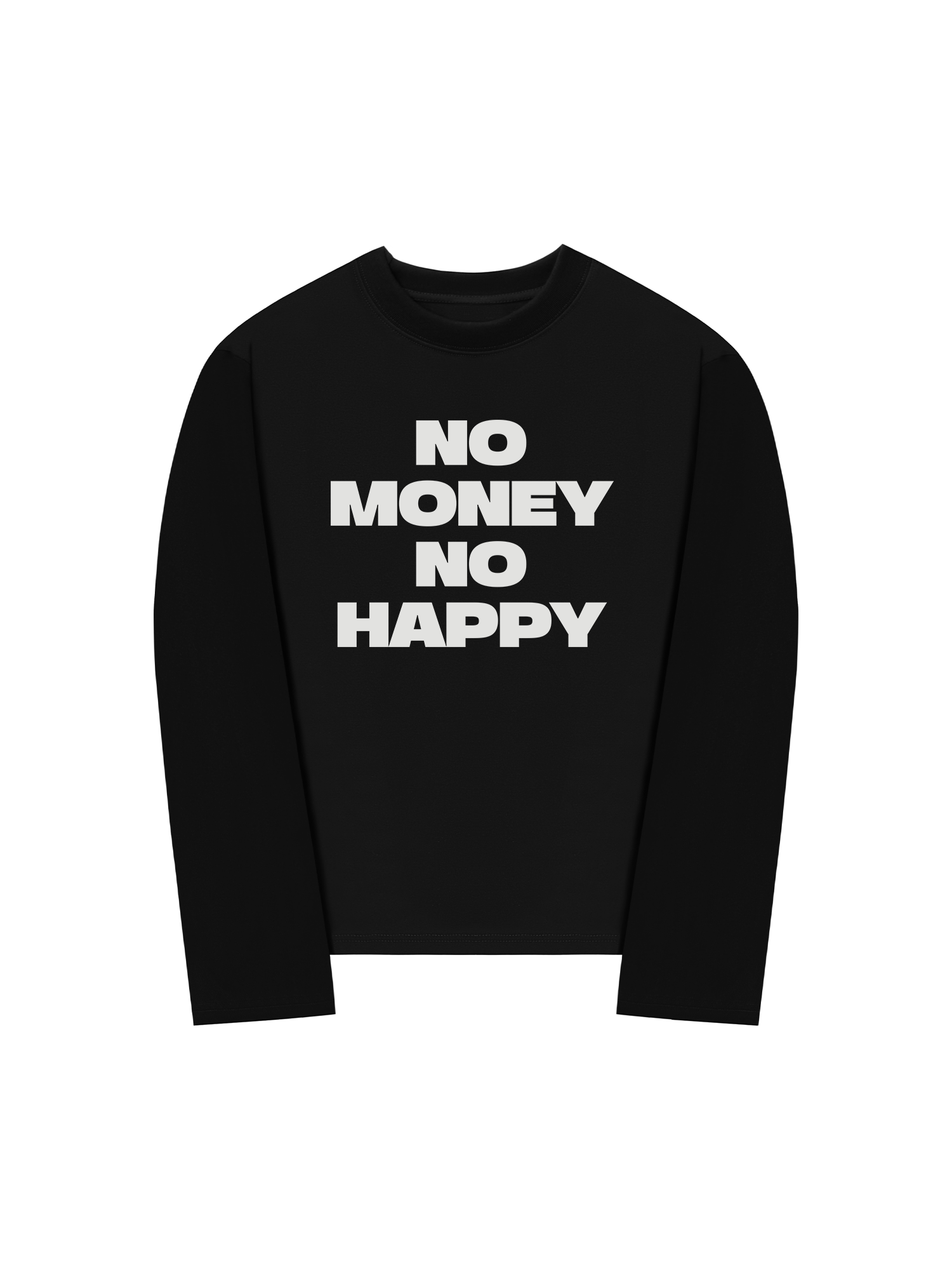 Áo Thun Dài Tay No Money No Happy