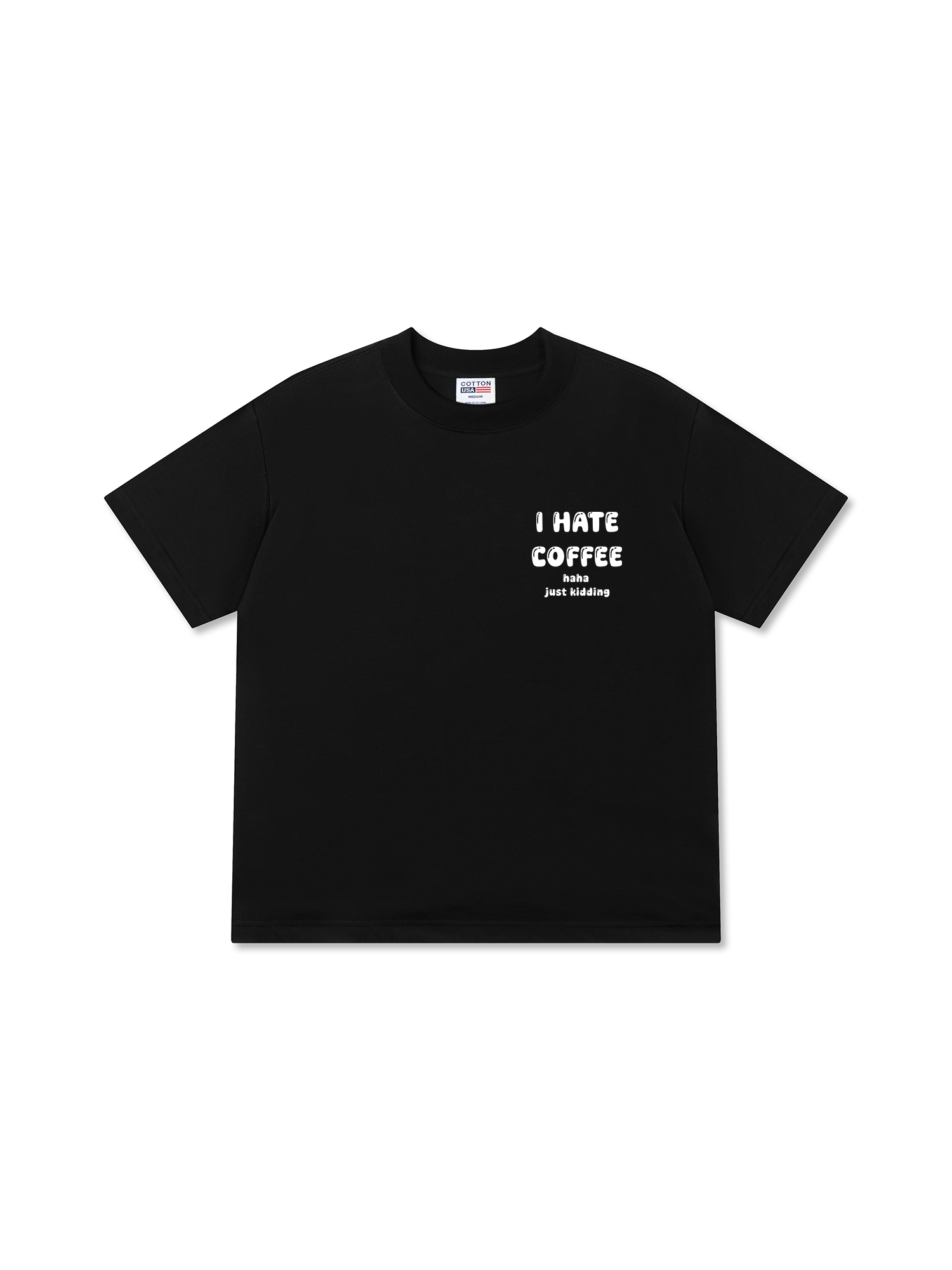 Áo Thun Relaxed Fit Daily Cup I Hate Coffee Haha Just Kidding