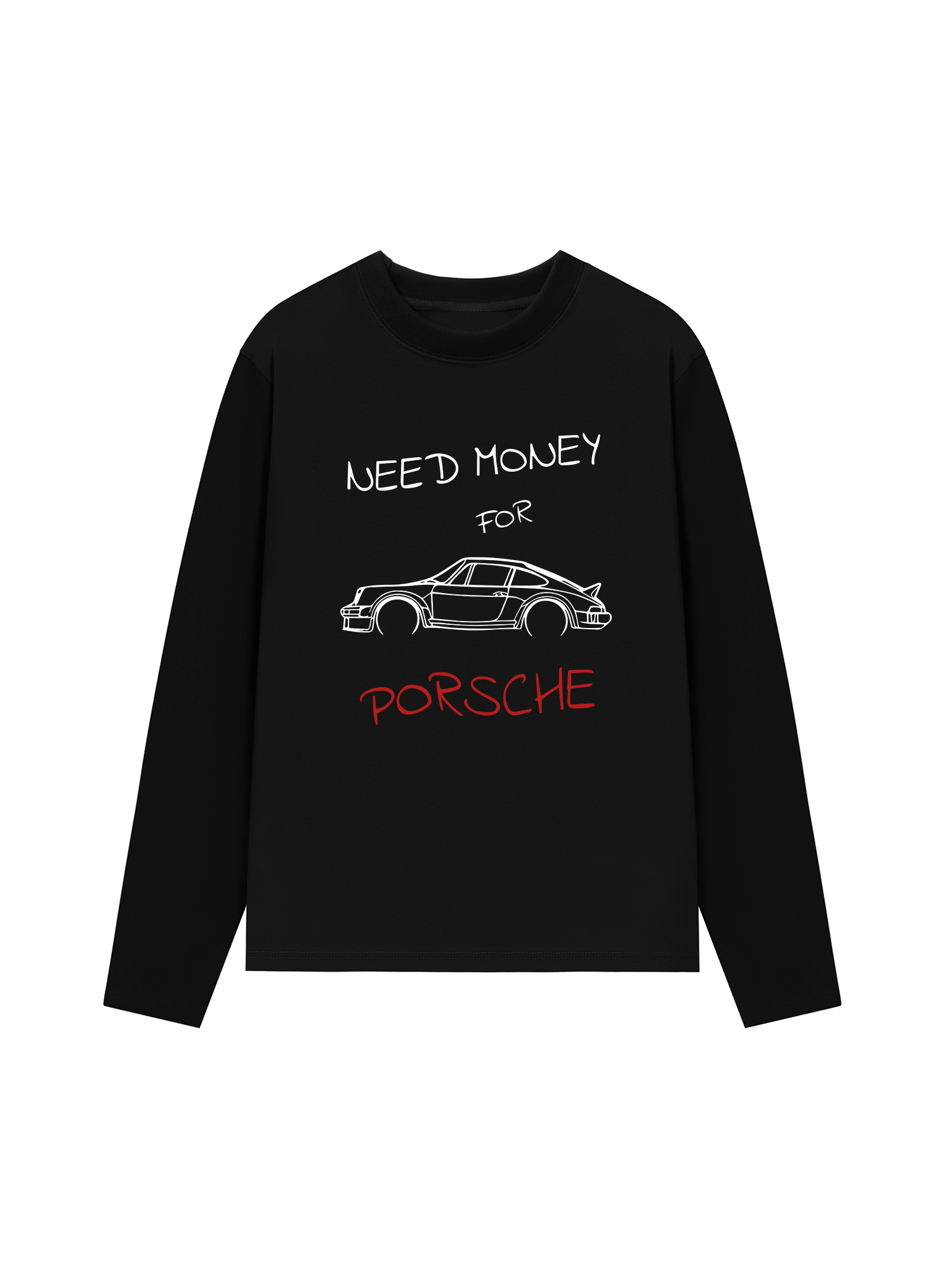 Áo Thun Dài Tay Porsche Need Money Sketch