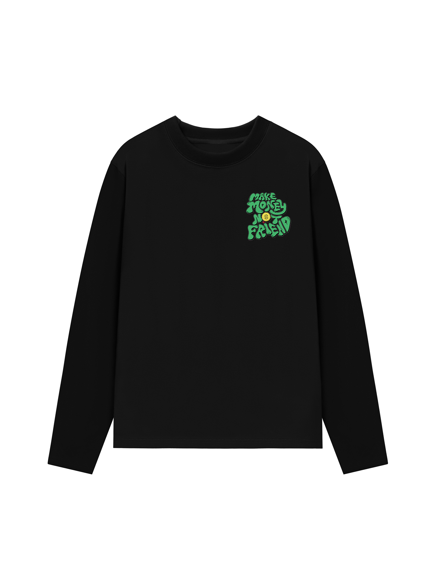 Áo Thun Dài Tay Make Money Not Friend Greeny