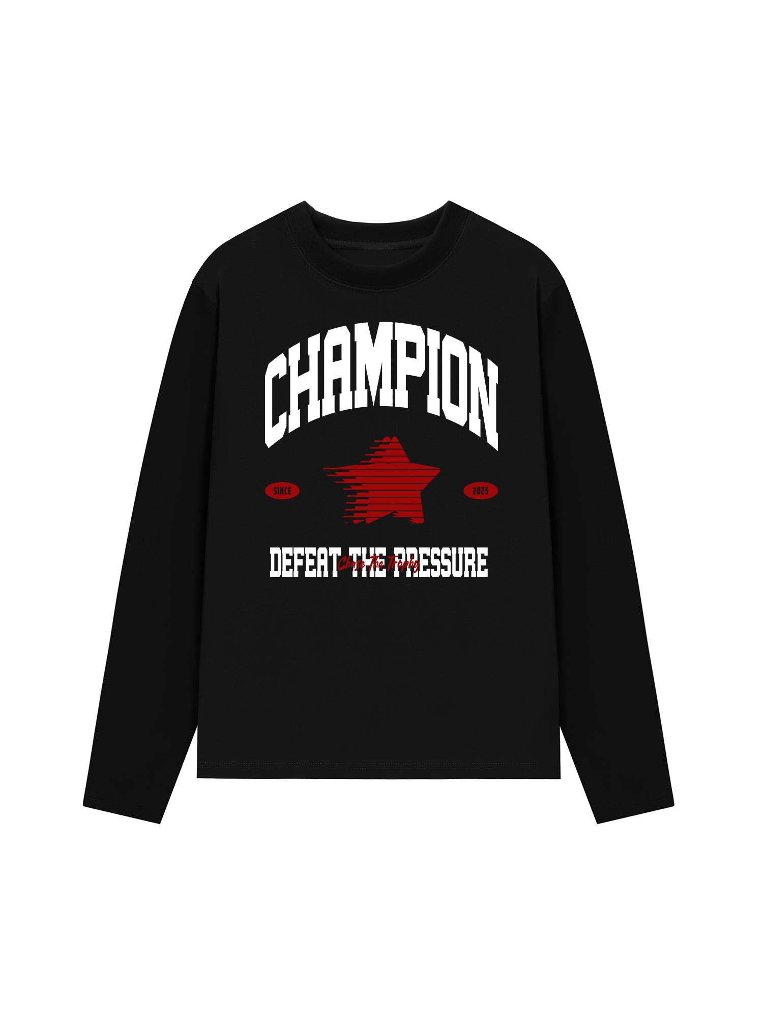 Áo Thun Dài Tay Champions Defeat The Pressure