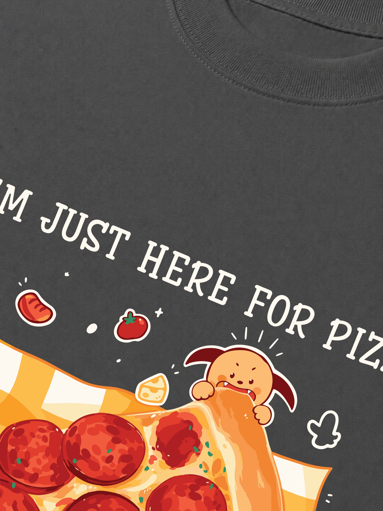Áo Thun Relaxed Fit Yummy Mood I Just Here For Pizza