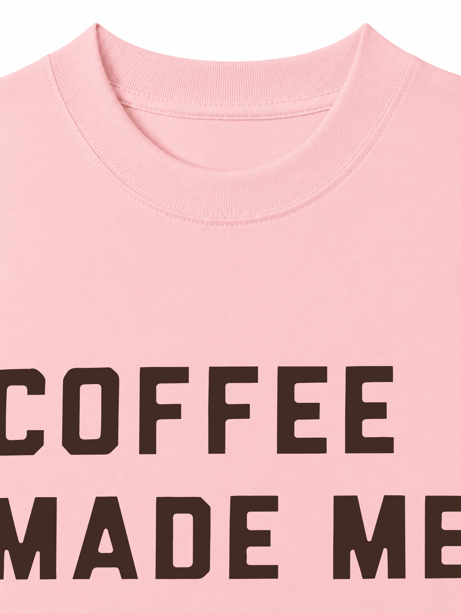 Áo Thun Relaxed Fit Coffee Made Me Human