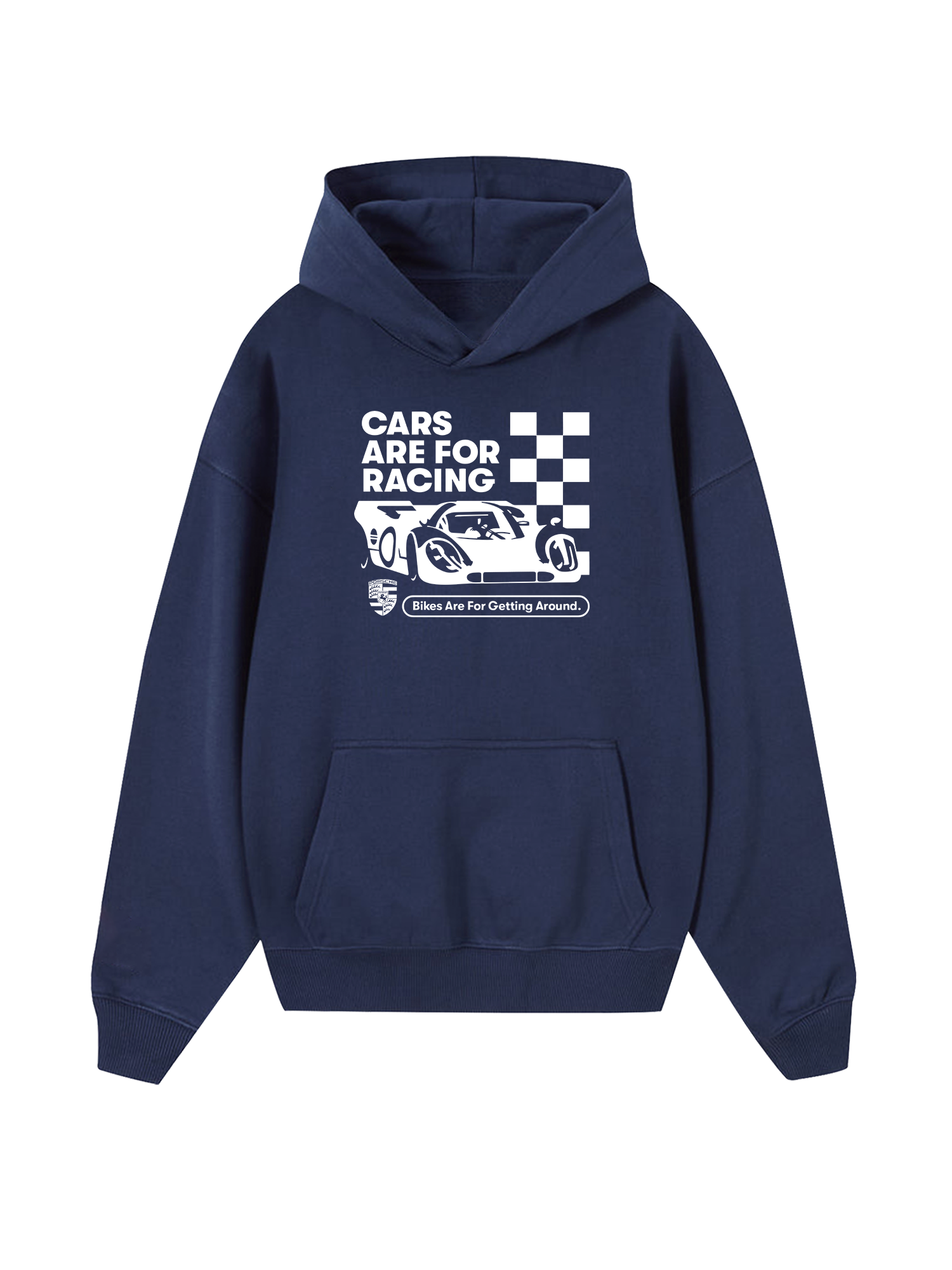 Porsche Cars Are For Racing Hoodie