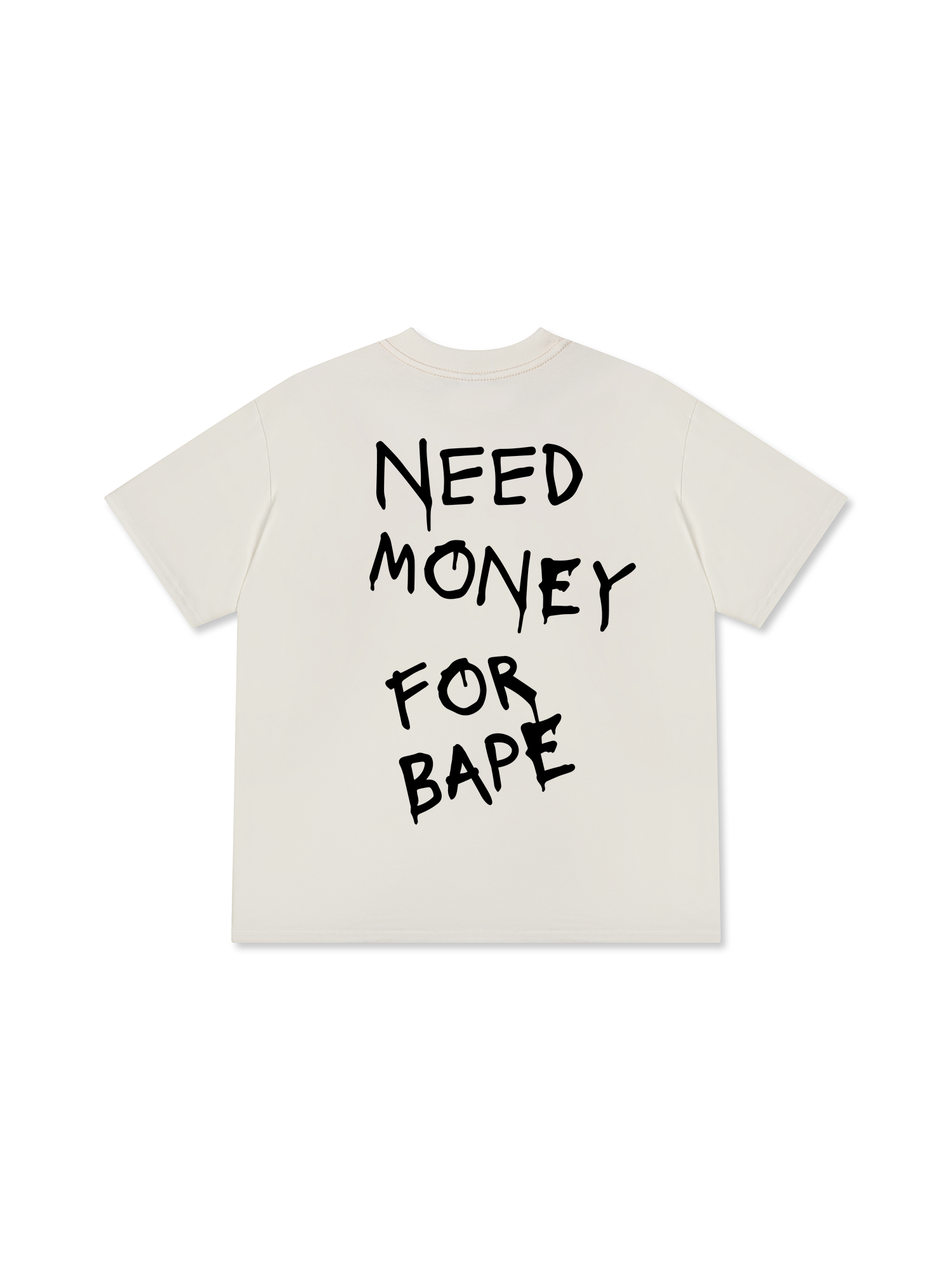 Need Money For Bape T-Shirt