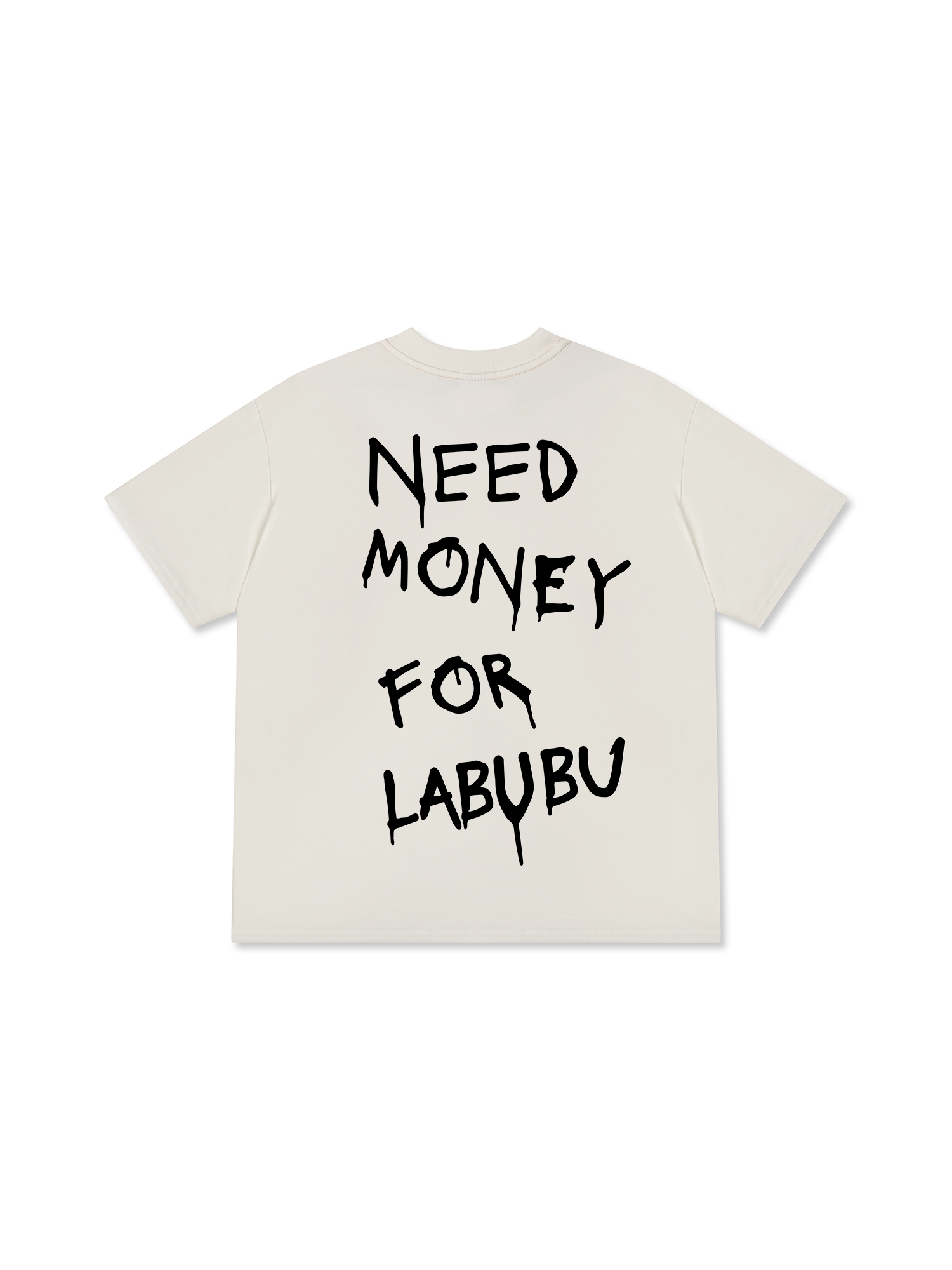 Need Money For Labubu T-Shirt