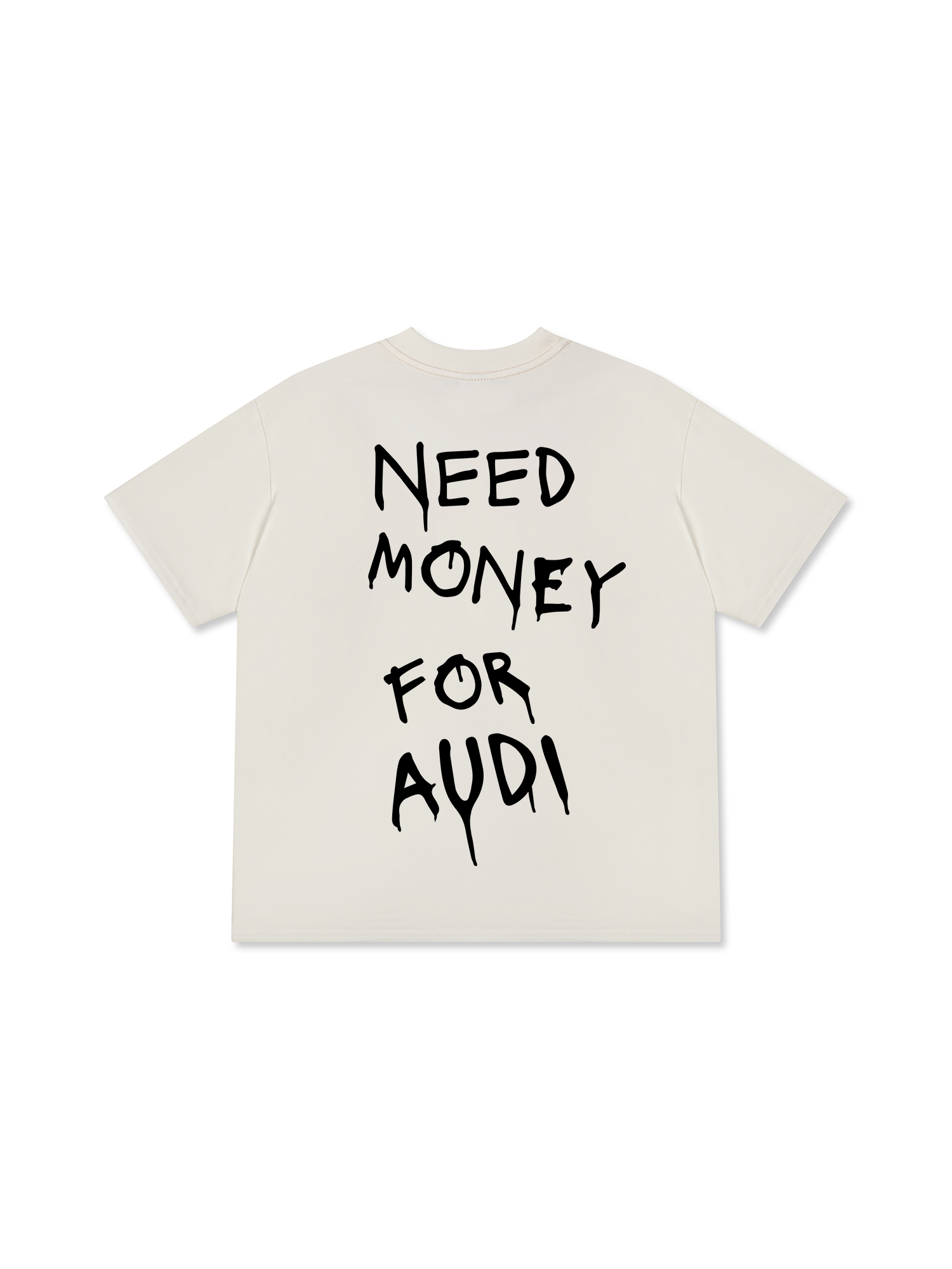 Need Money For Audi T-Shirt