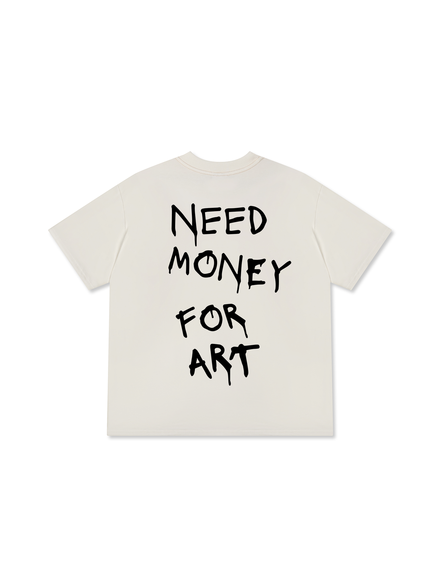 Need Money For Art T-Shirt