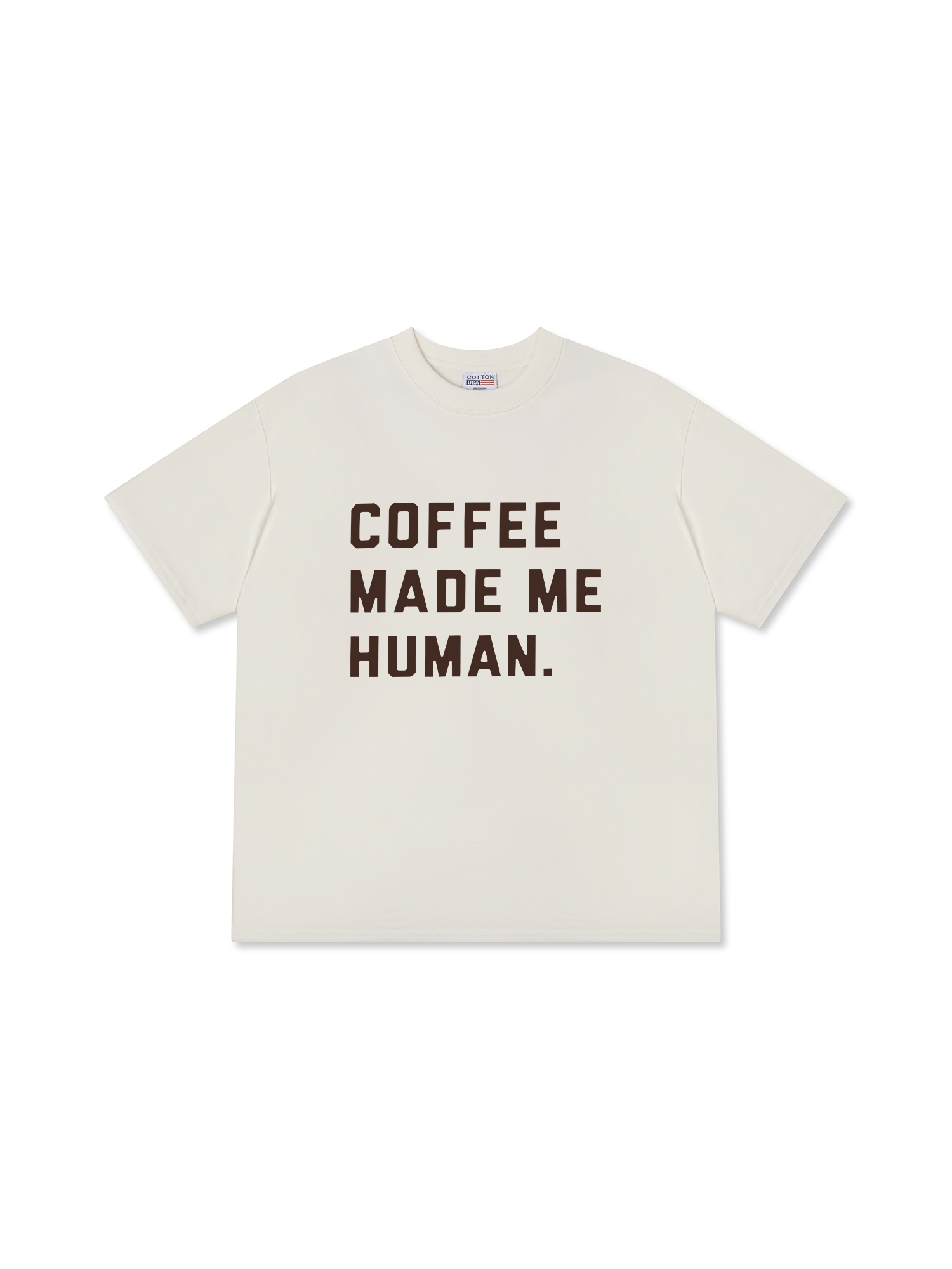 Áo Thun Relaxed Fit Coffee Made Me Human