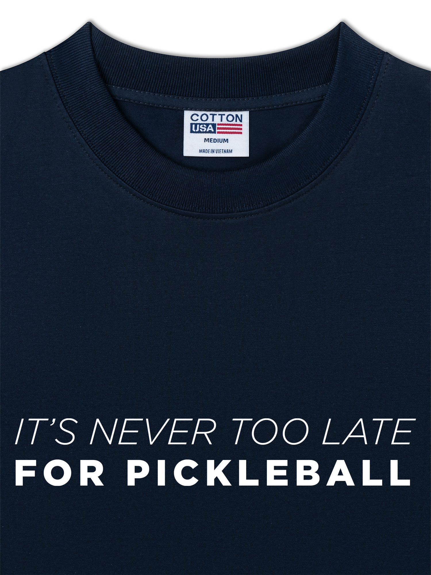 Áo Thun Relaxed Fit It's Never Too Late For Pickleball