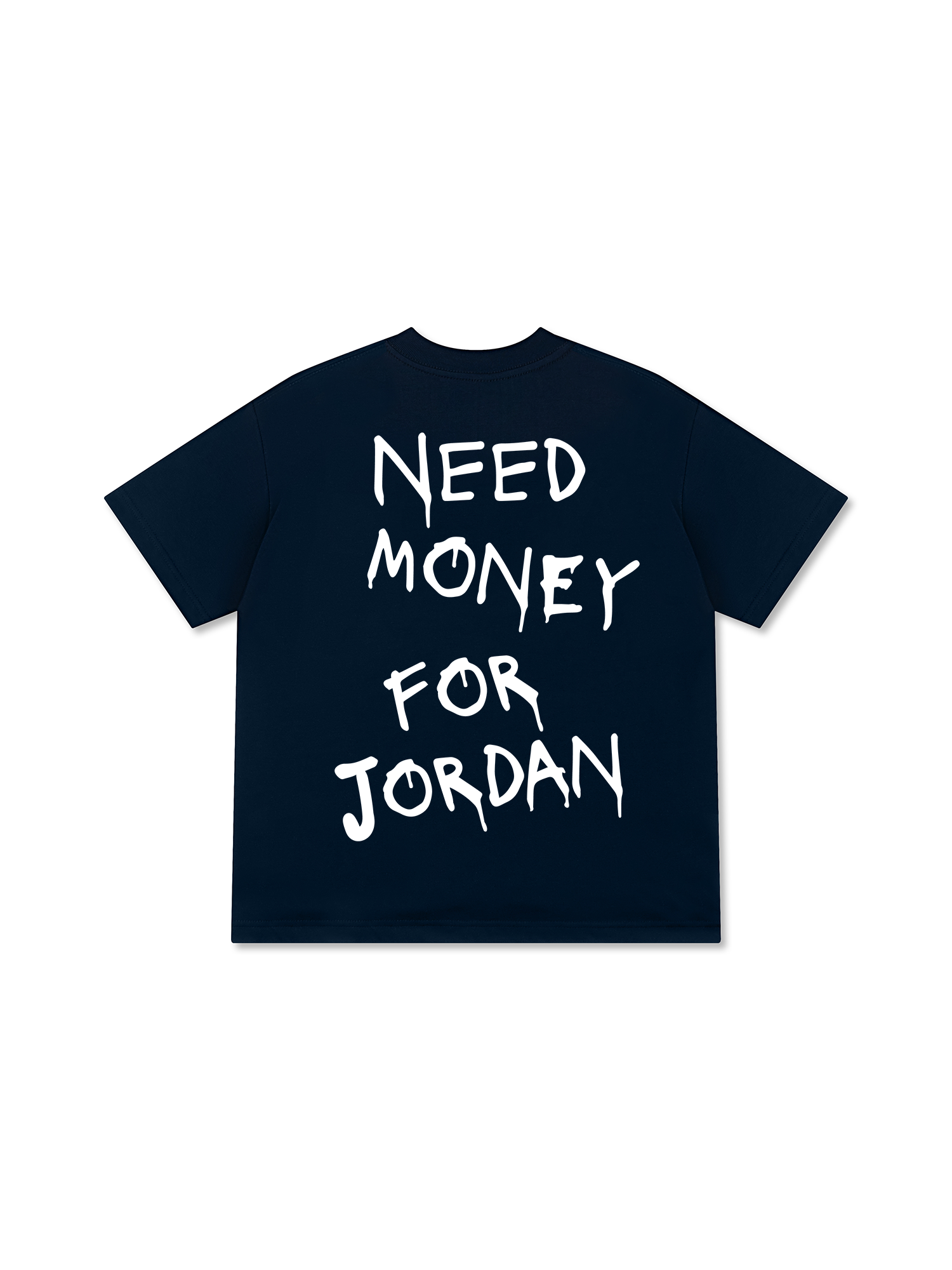 Need Money For Jordan T-Shirt