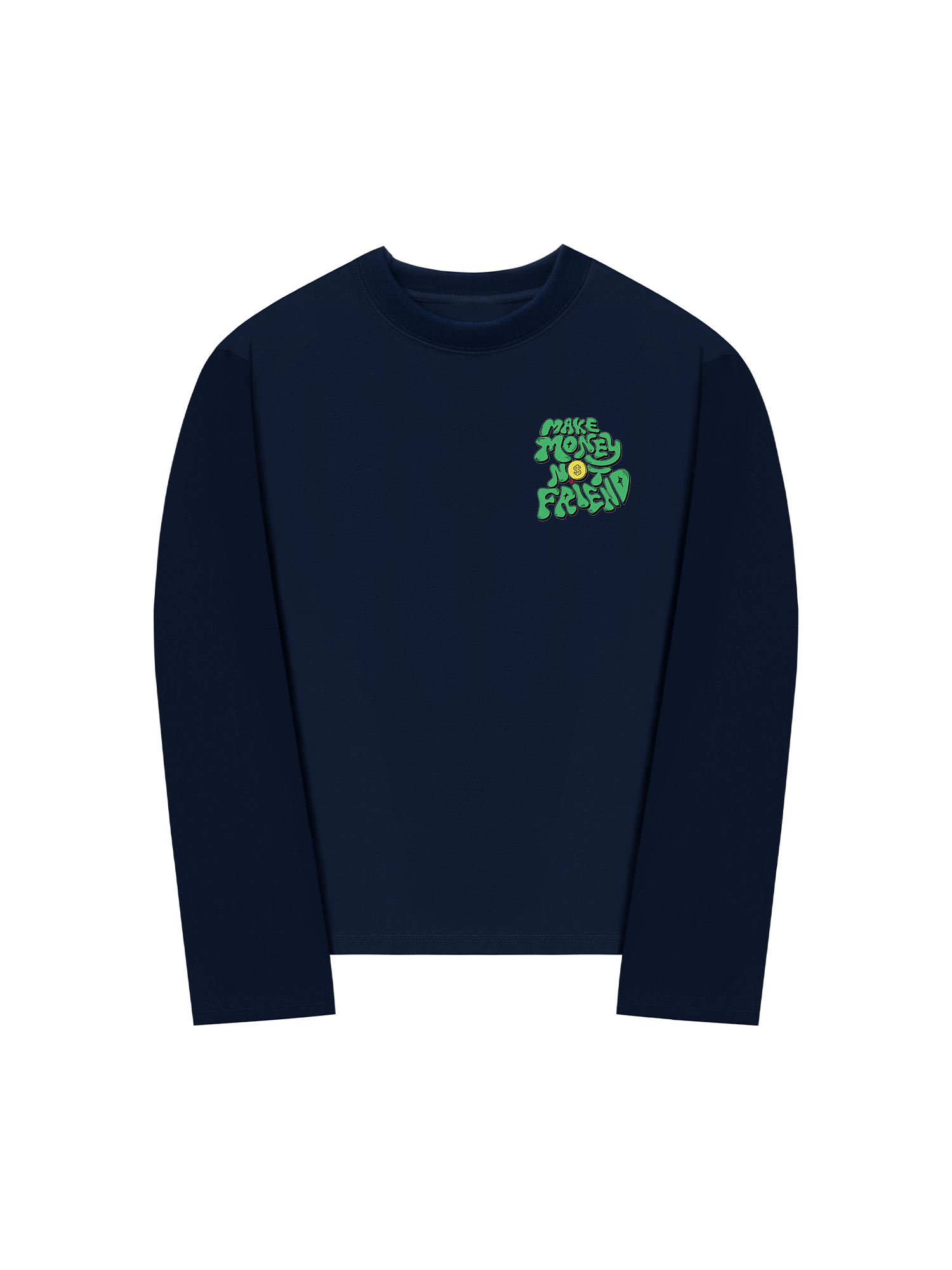 Áo Thun Dài Tay Make Money Not Friend Greeny