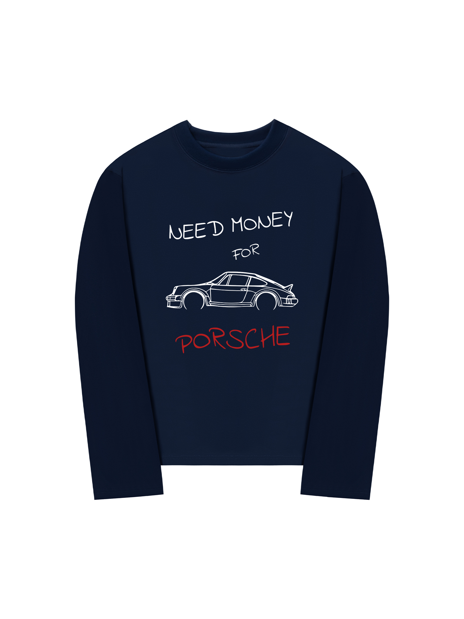 Áo Thun Dài Tay Porsche Need Money Sketch
