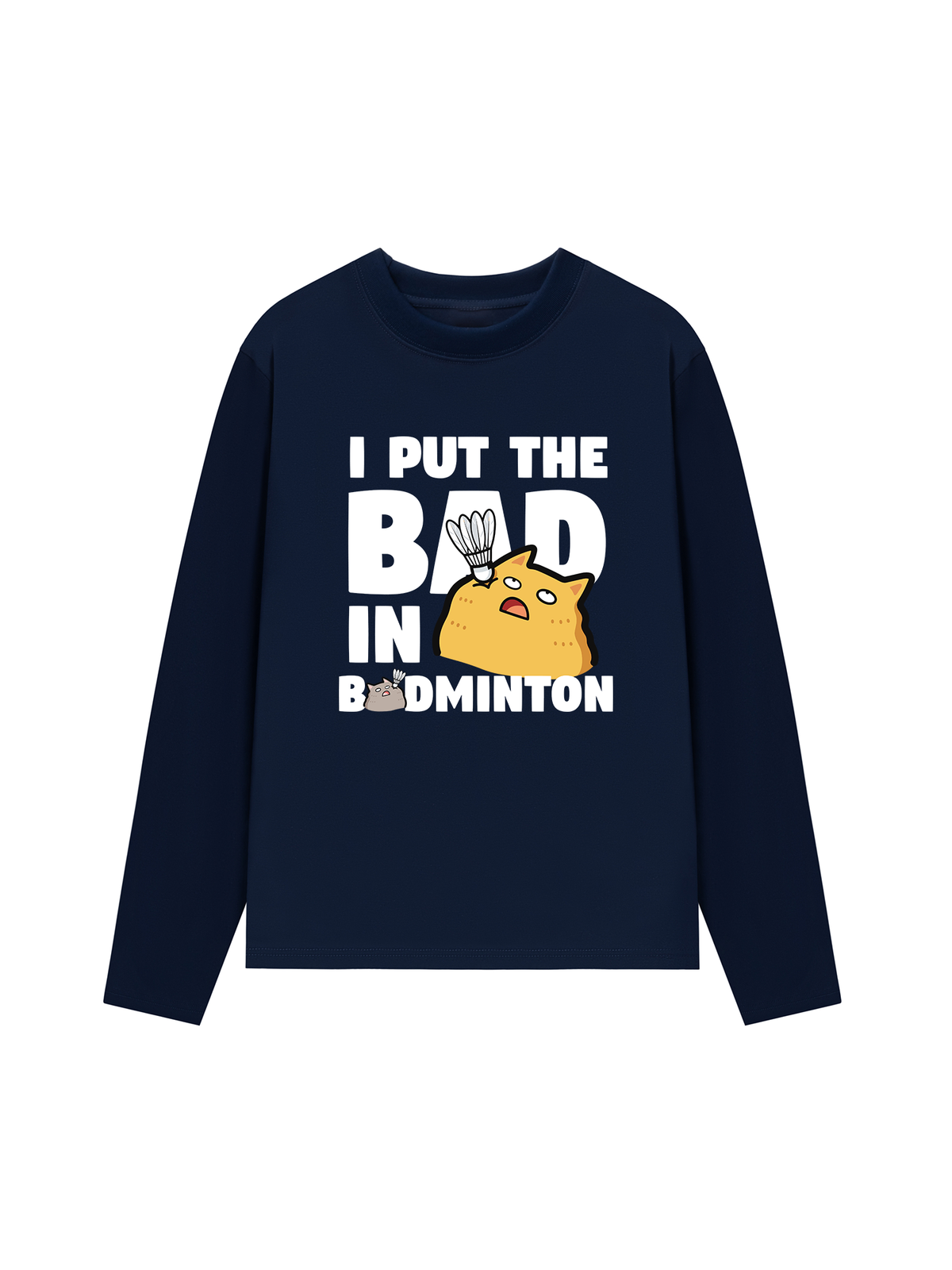 Áo Thun Dài Tay I Put The Bad In Badminton Cat