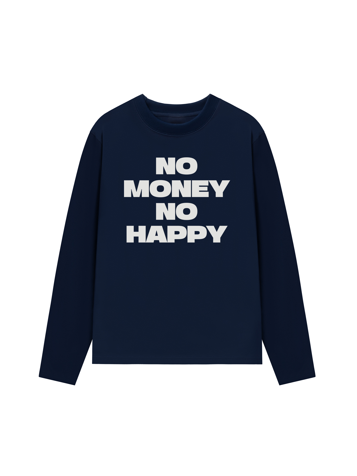 Áo Thun Dài Tay No Money No Happy