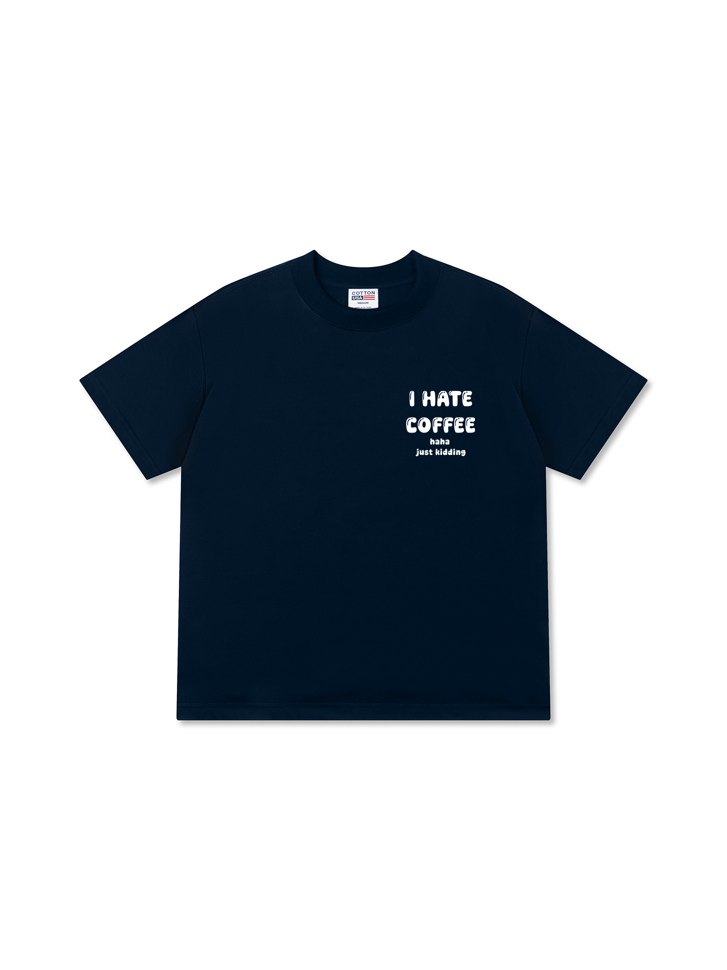 Áo Thun Relaxed Fit Daily Cup I Hate Coffee Haha Just Kidding