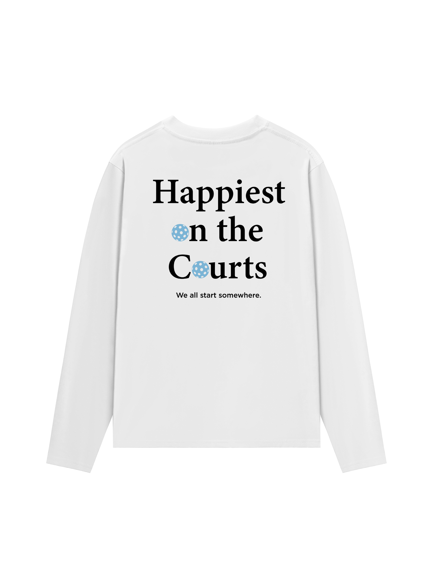 Áo Thun Dài Tay Pickleball Happiest on the Courts