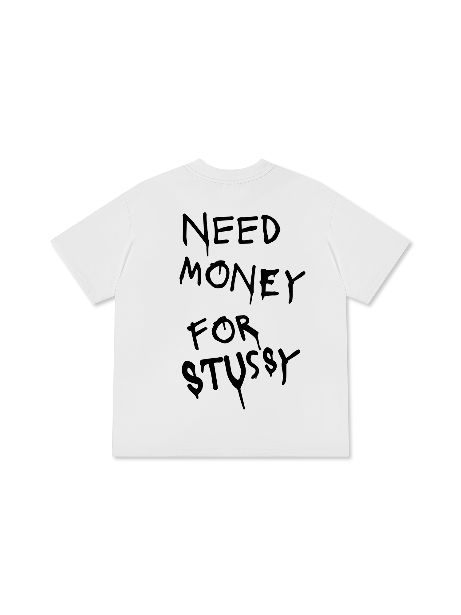 Need Money For Stussy T-Shirt