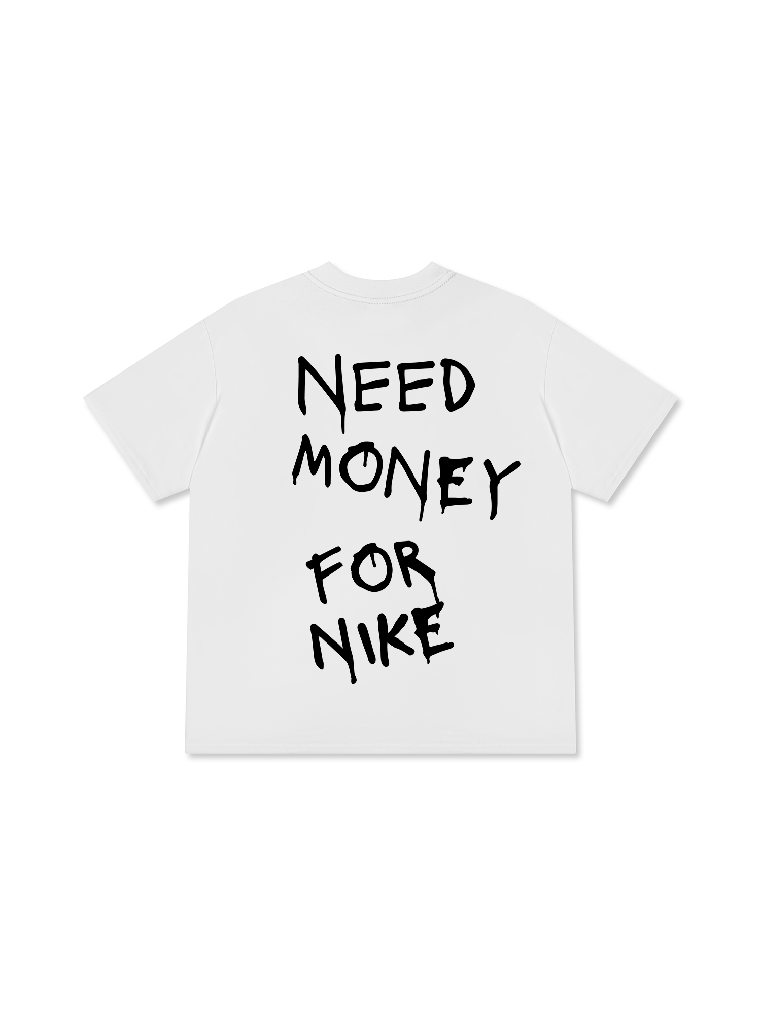 Need Money For Nike T-Shirt