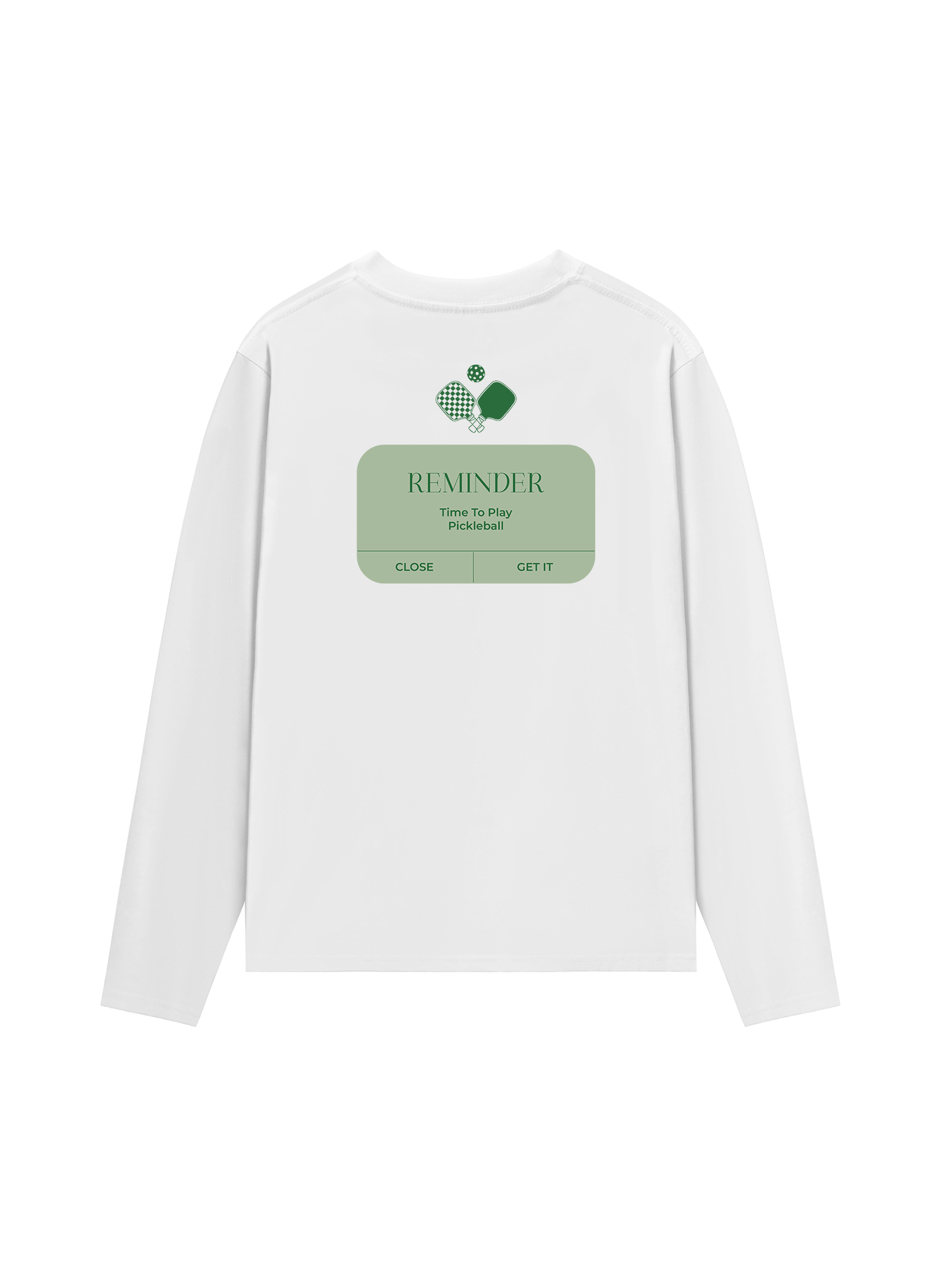 Áo Thun Dài Tay Pickleball Reminder Time To Play Pickleball